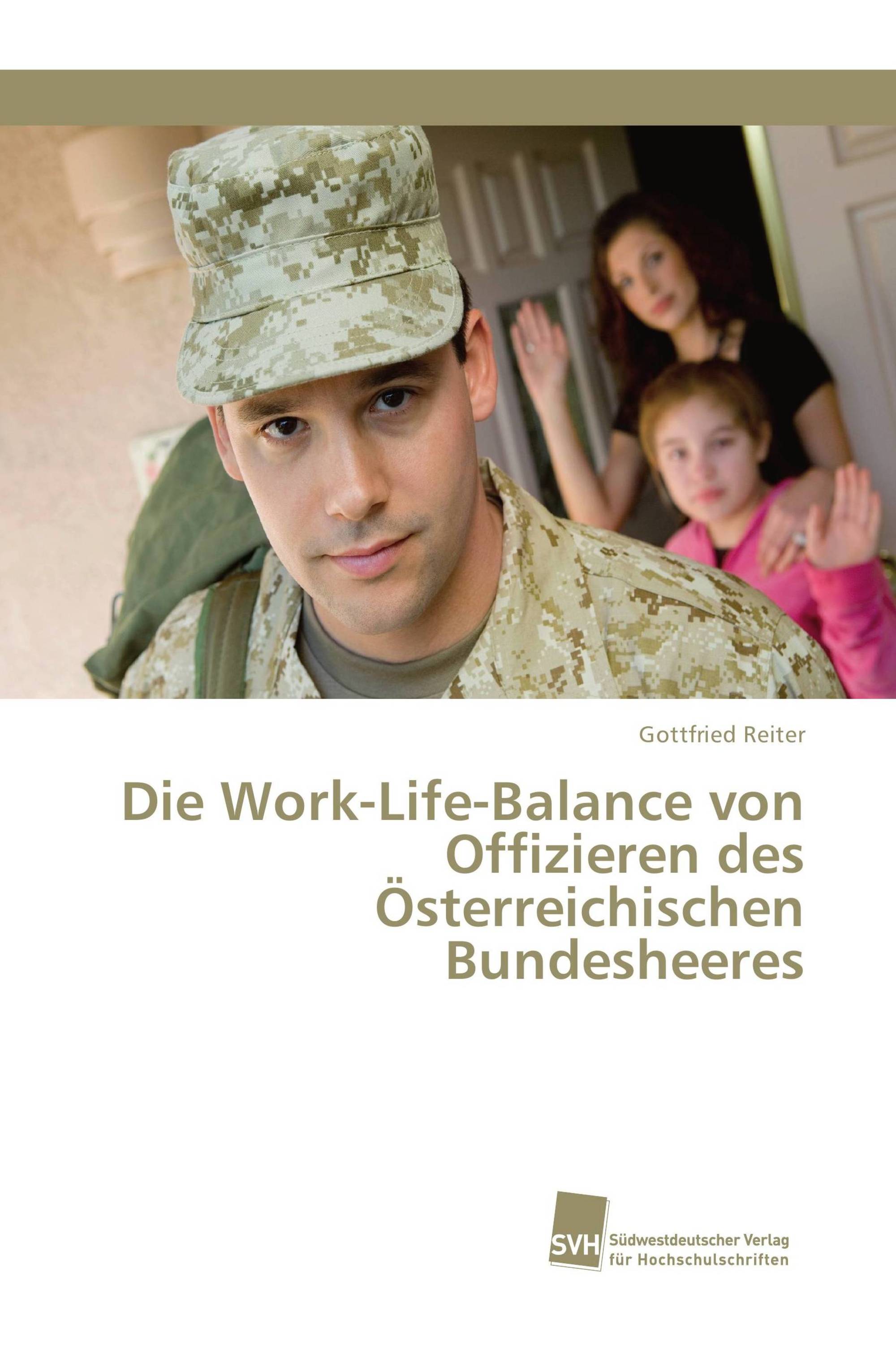 Die Work-Life-Balance von Offizieren des Österreichischen Bundesheeres