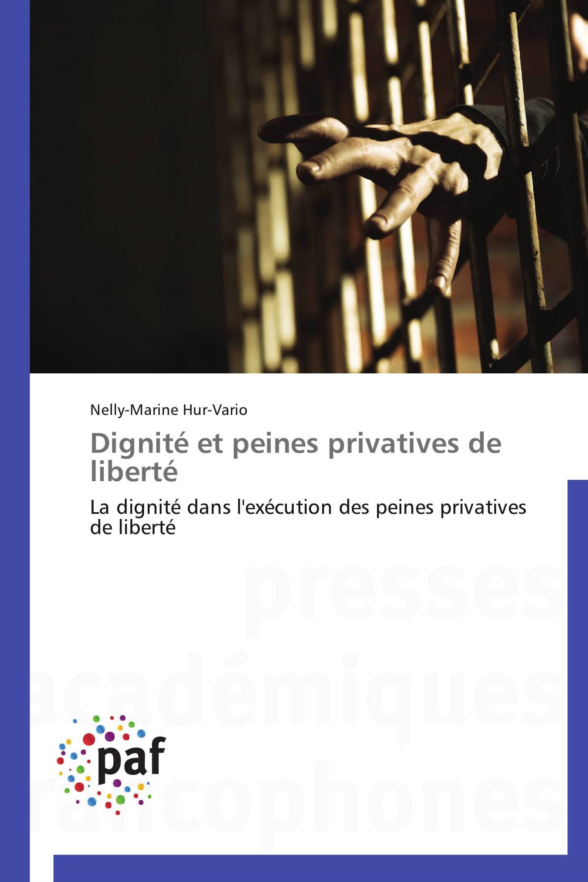 Dignité et peines privatives de liberté