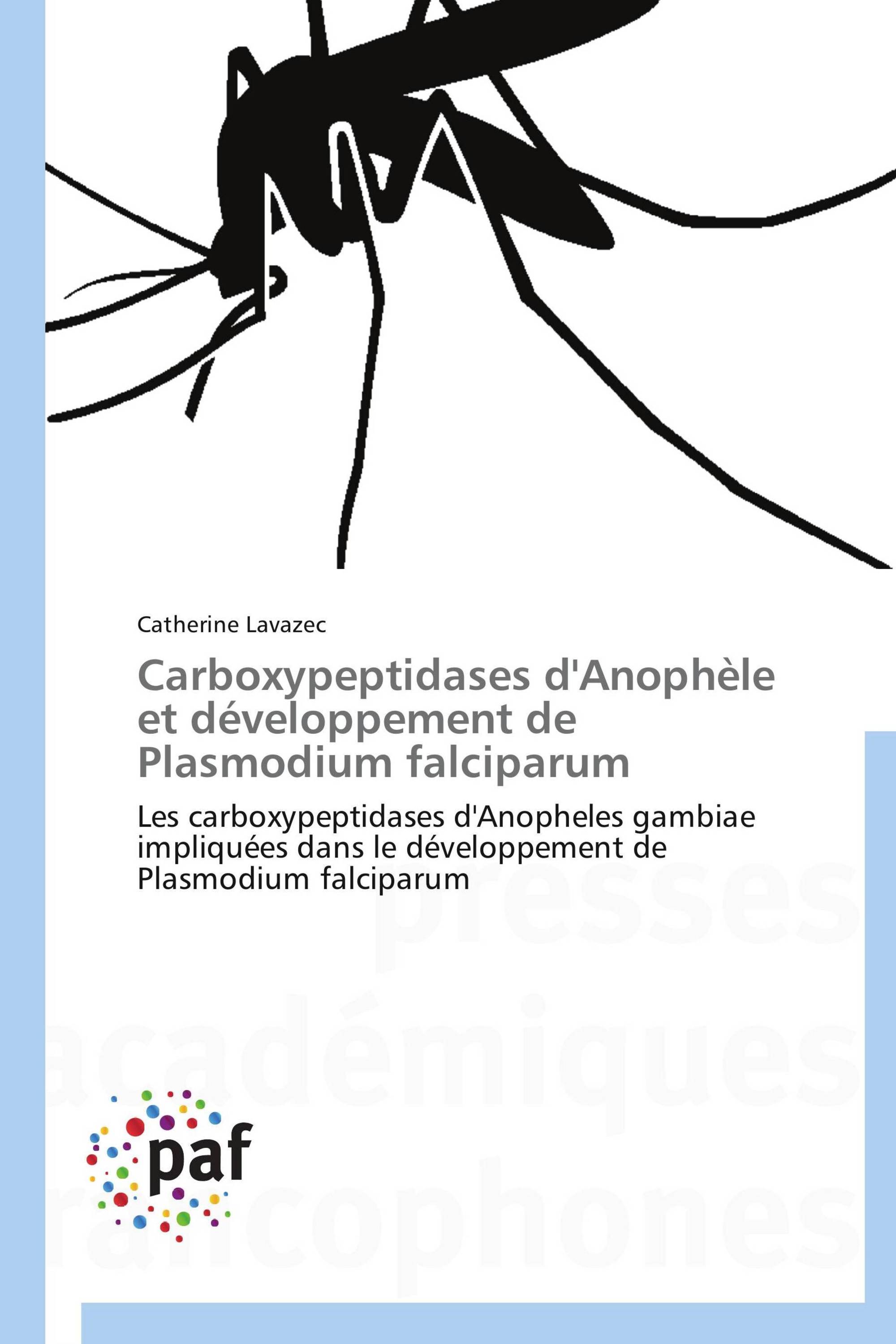 Carboxypeptidases d'Anophèle et développement de Plasmodium falciparum