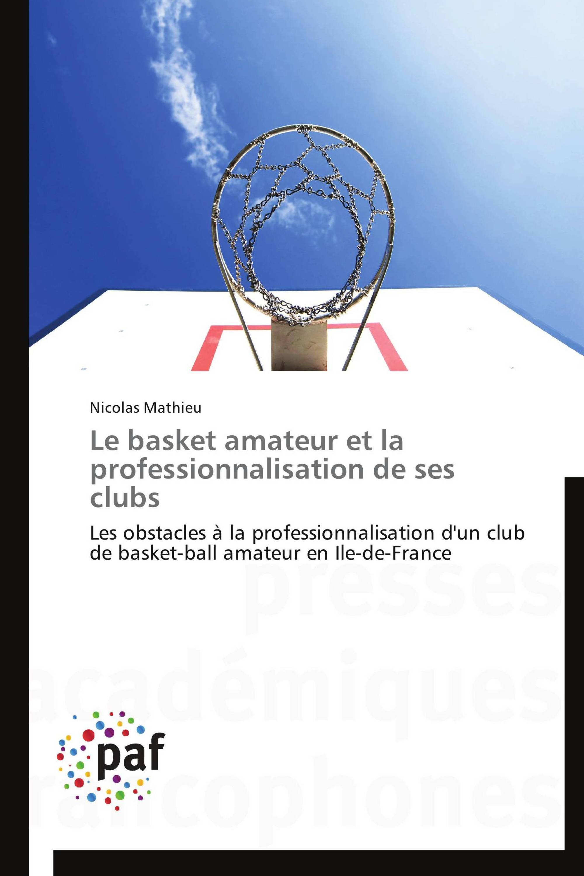 Le basket amateur et la professionnalisation de ses clubs