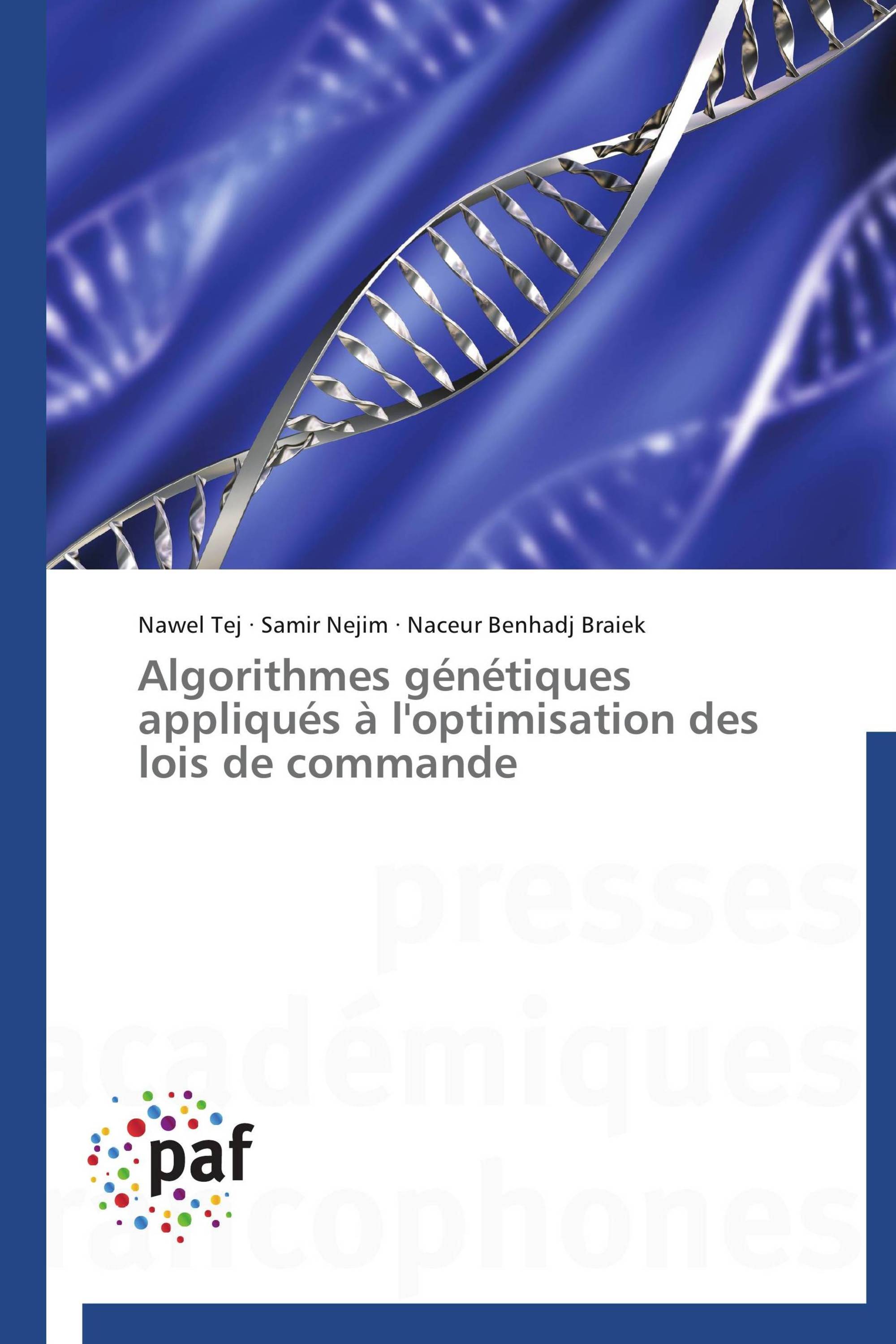 Algorithmes génétiques appliqués à l'optimisation des lois de commande