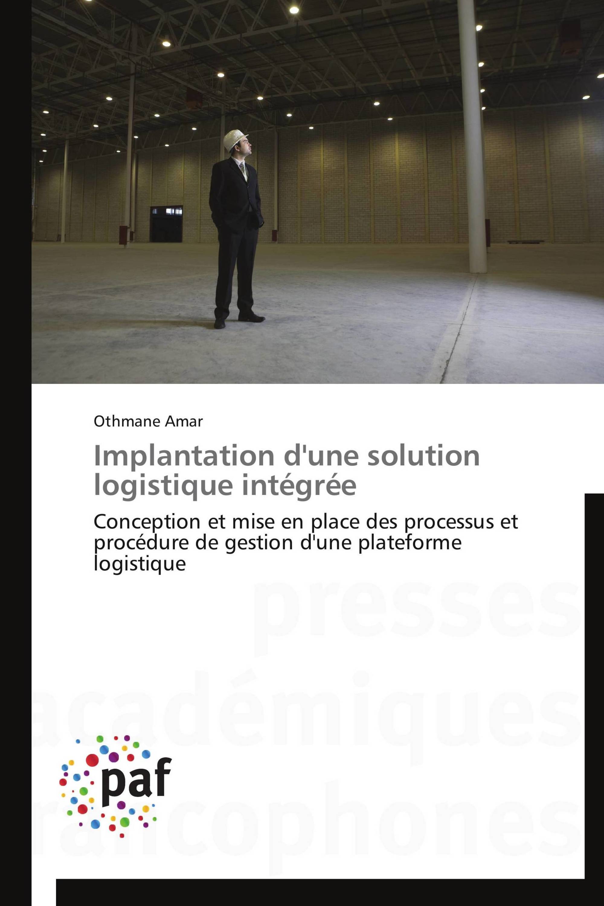 Implantation d'une solution logistique intégrée