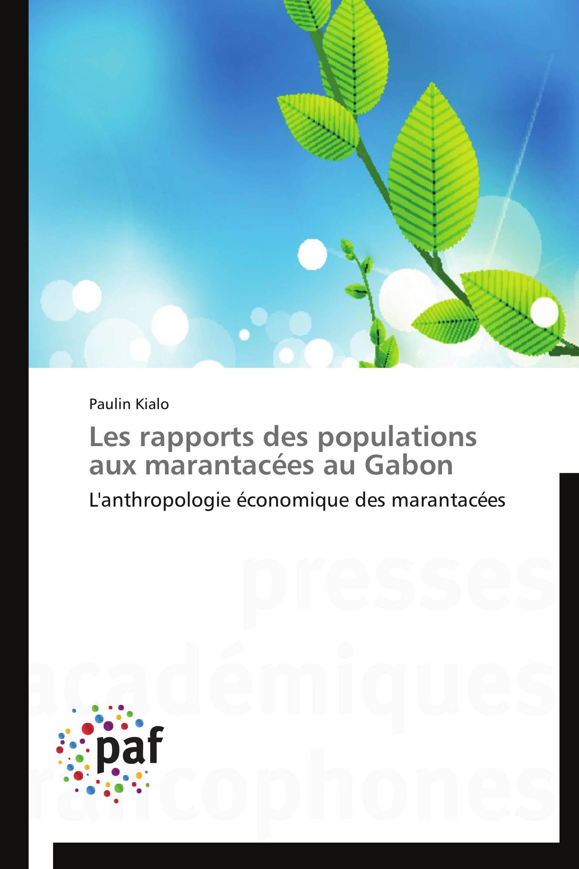 Les rapports des populations aux marantacées au Gabon