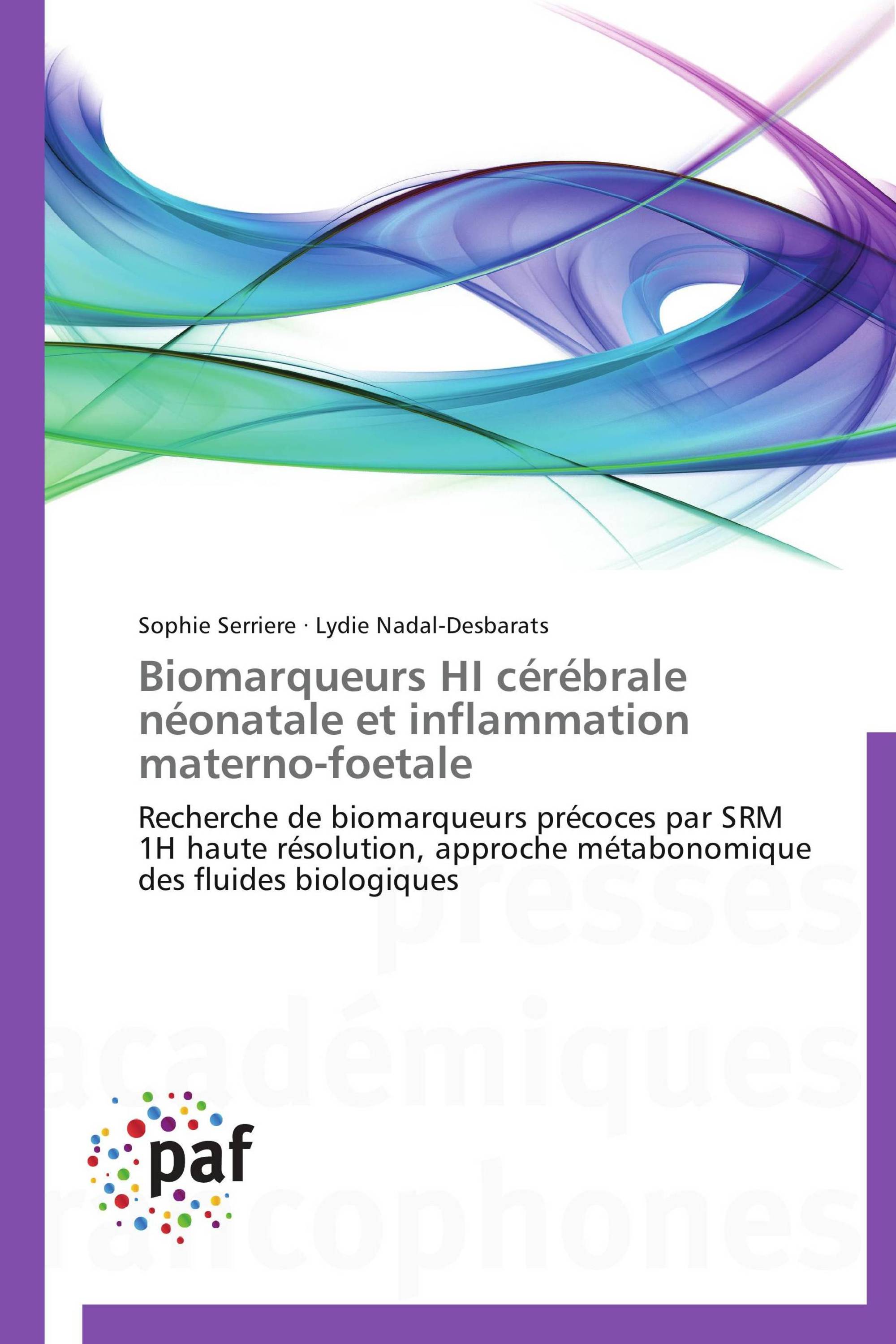 Biomarqueurs HI cérébrale néonatale et inflammation materno-foetale