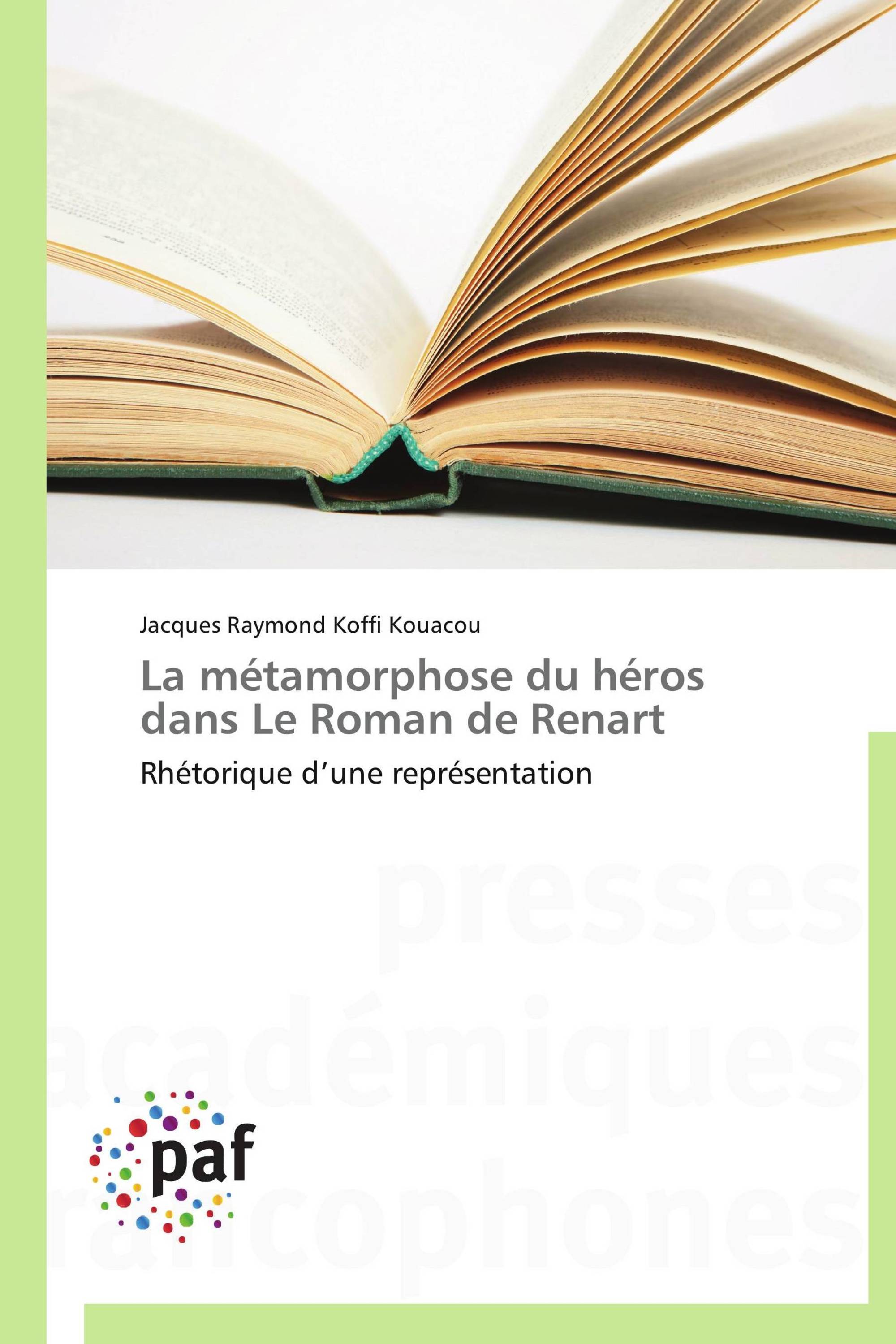 La métamorphose du héros dans Le Roman de Renart