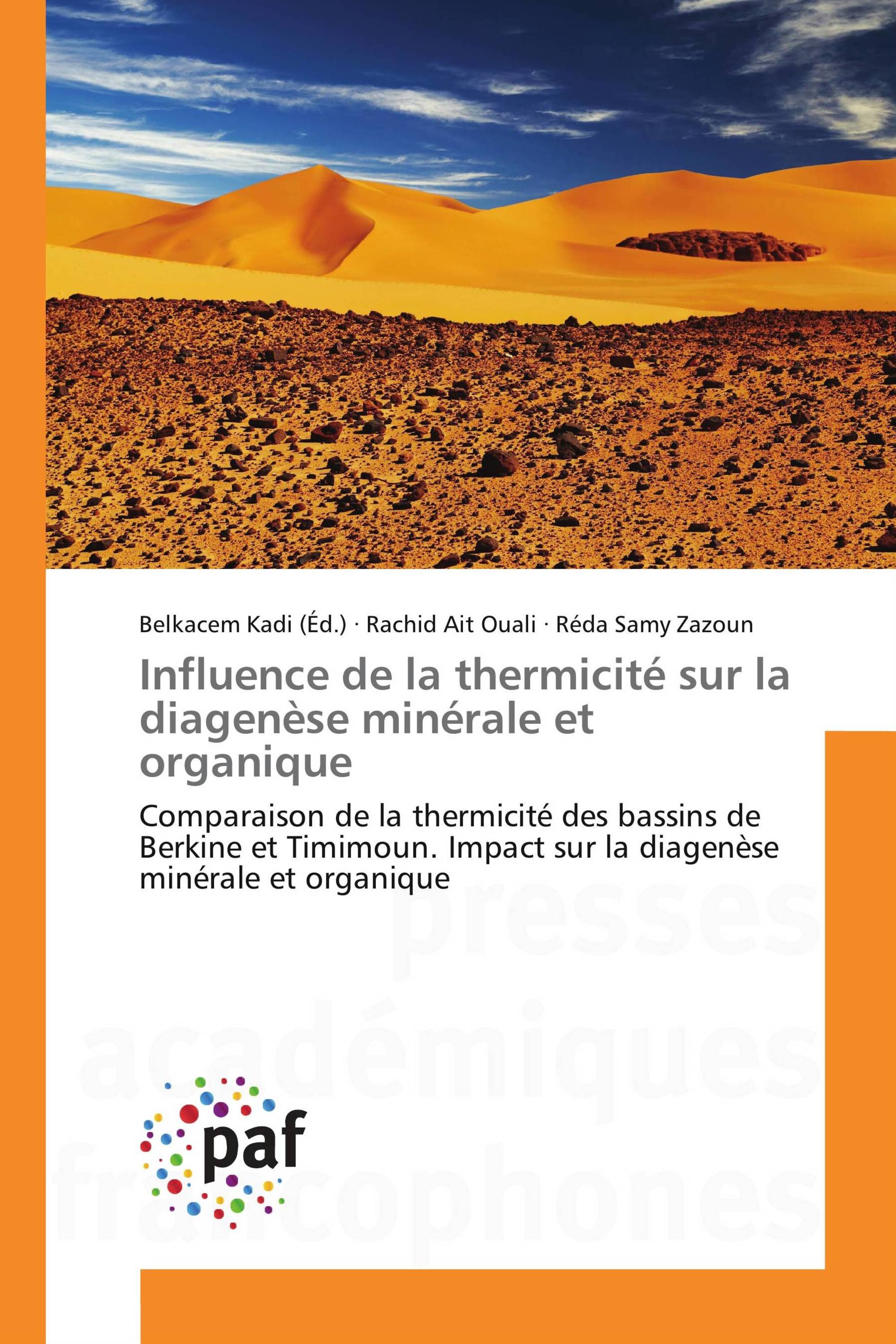 Influence de la thermicité sur la diagenèse minérale et organique