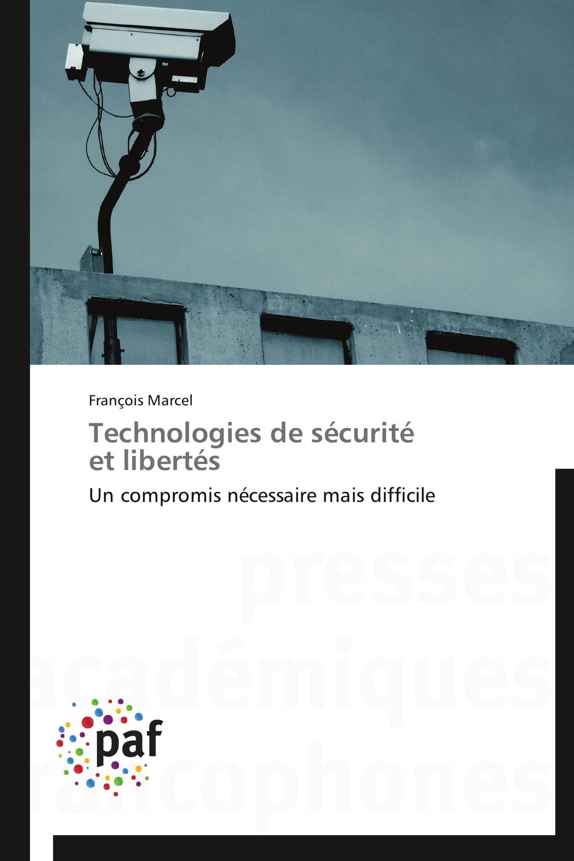 Technologies de sécurité   et libertés