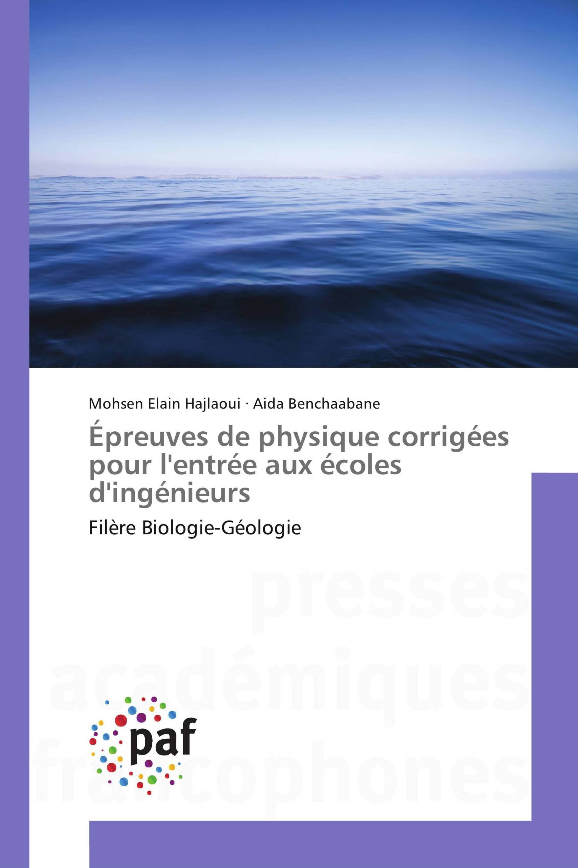 Épreuves de physique corrigées pour l'entrée aux écoles d'ingénieurs