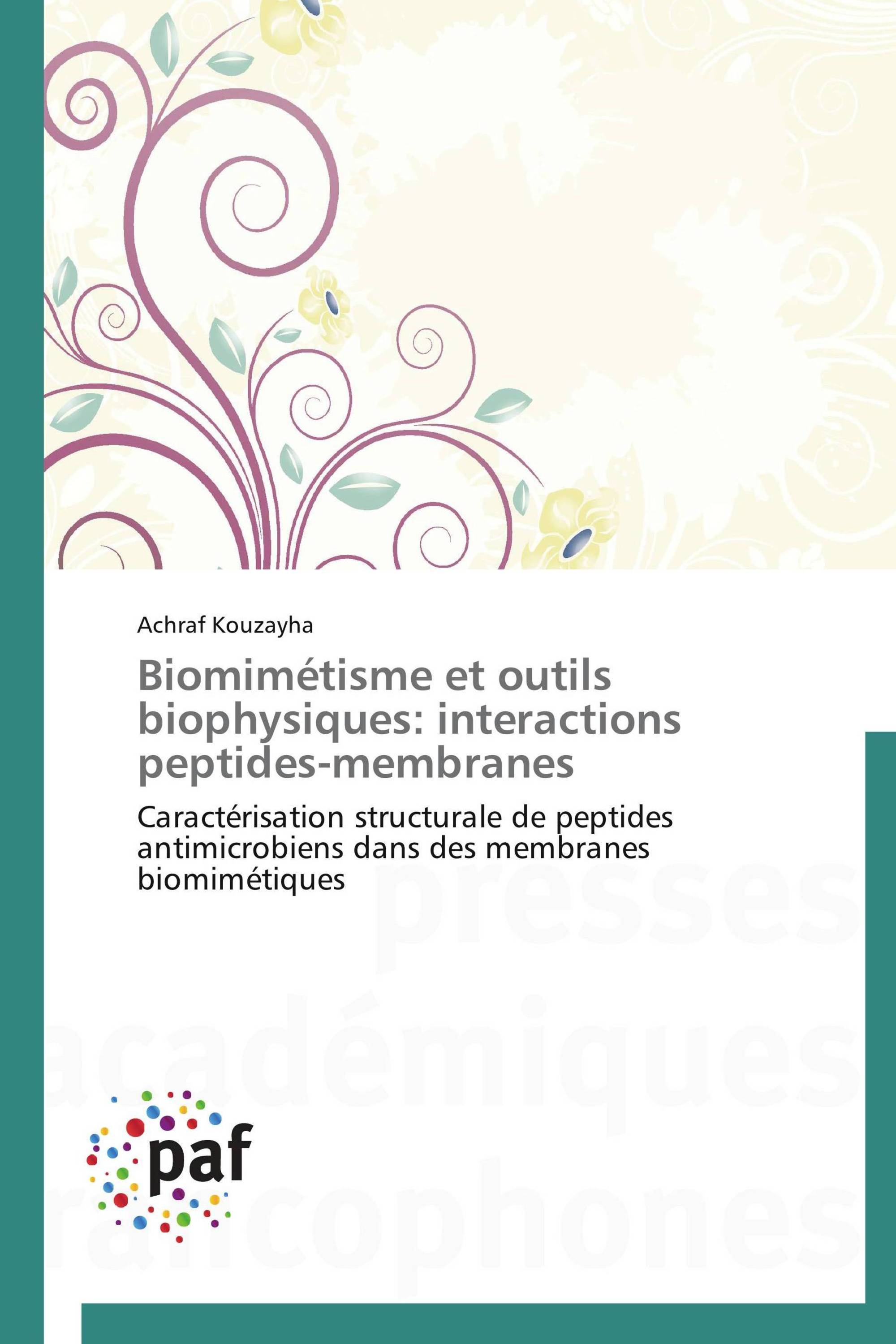 Biomimétisme et outils biophysiques: interactions peptides-membranes