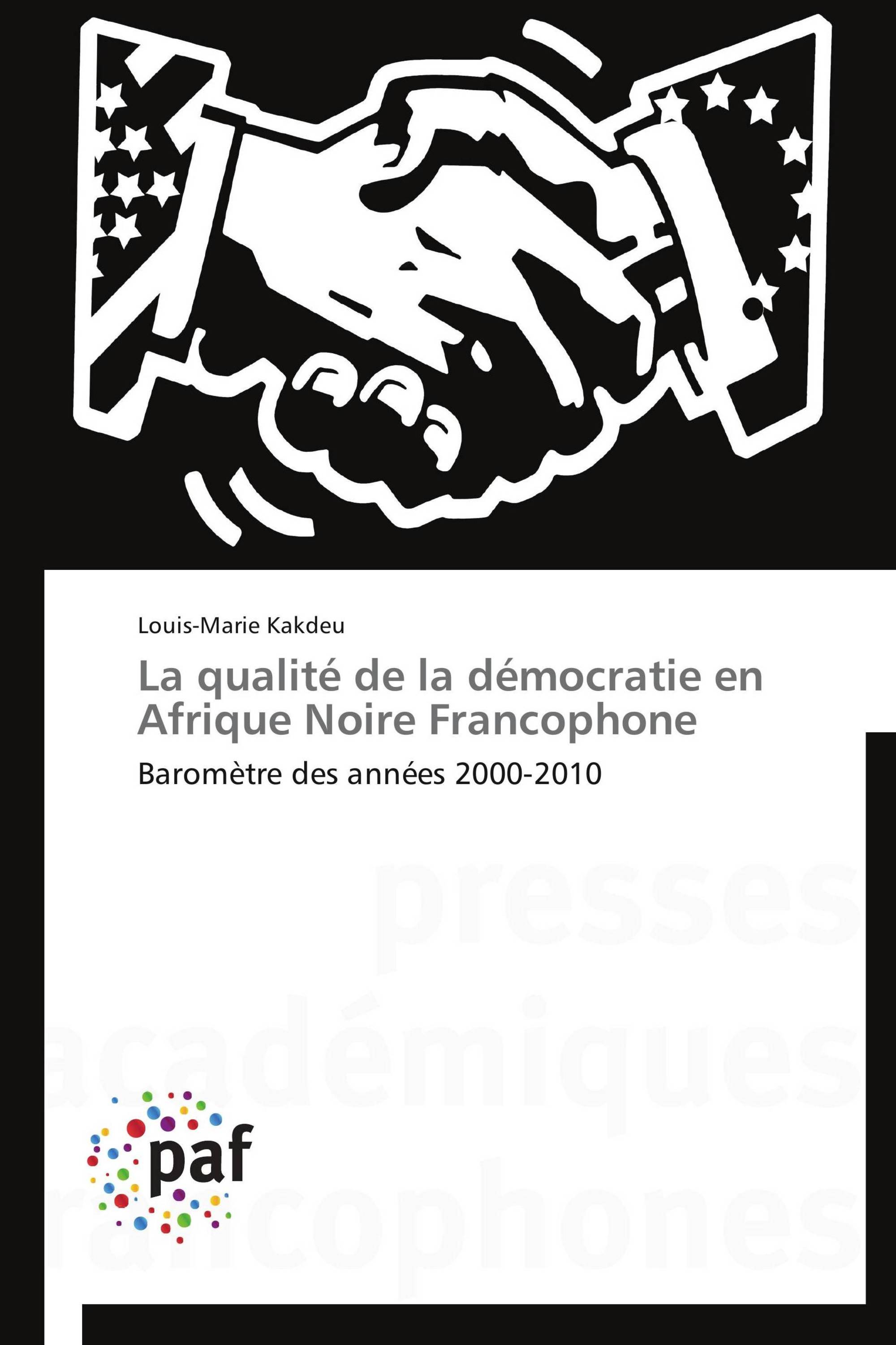 La qualité de la démocratie en Afrique Noire Francophone