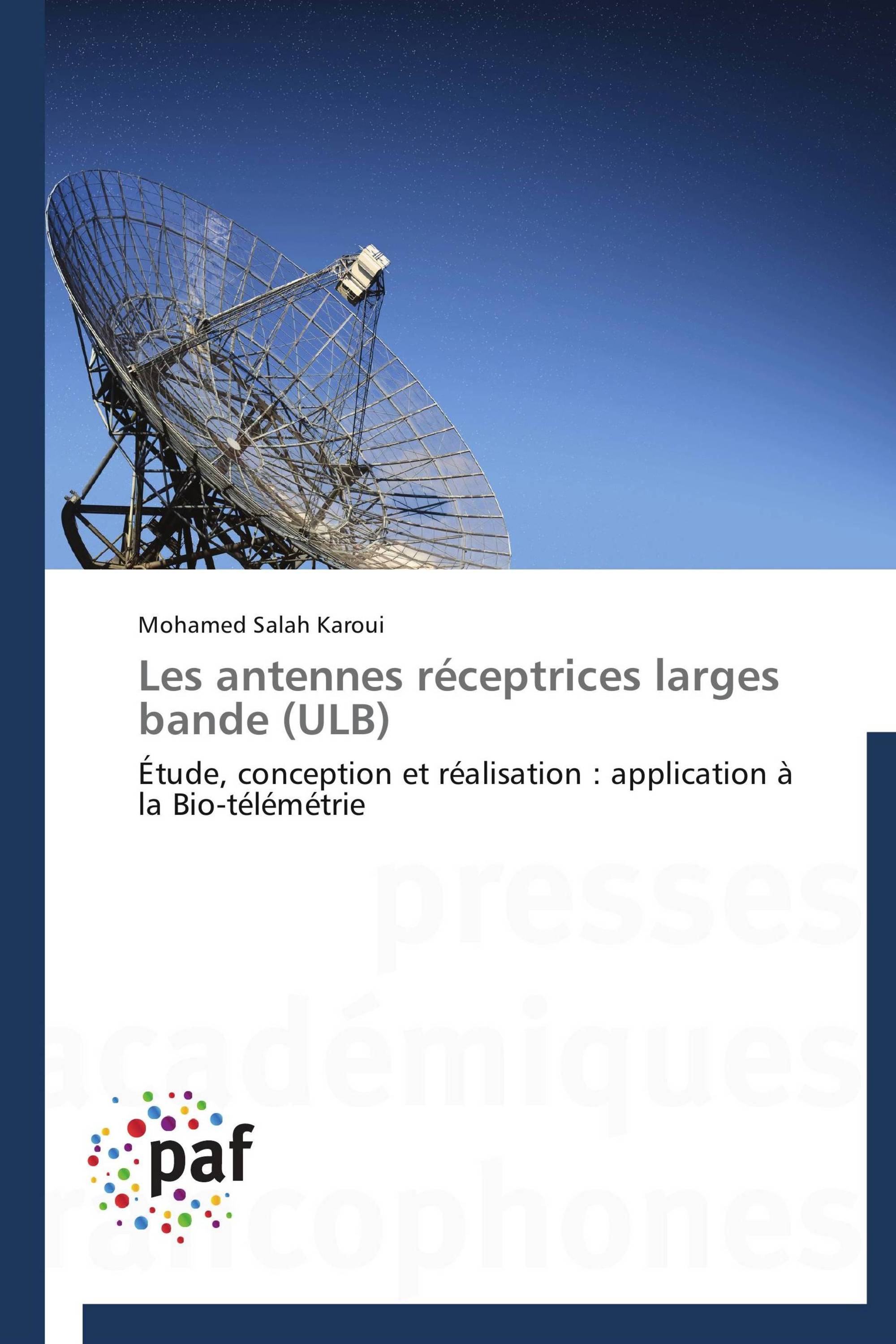 Les antennes réceptrices larges bande (ULB)