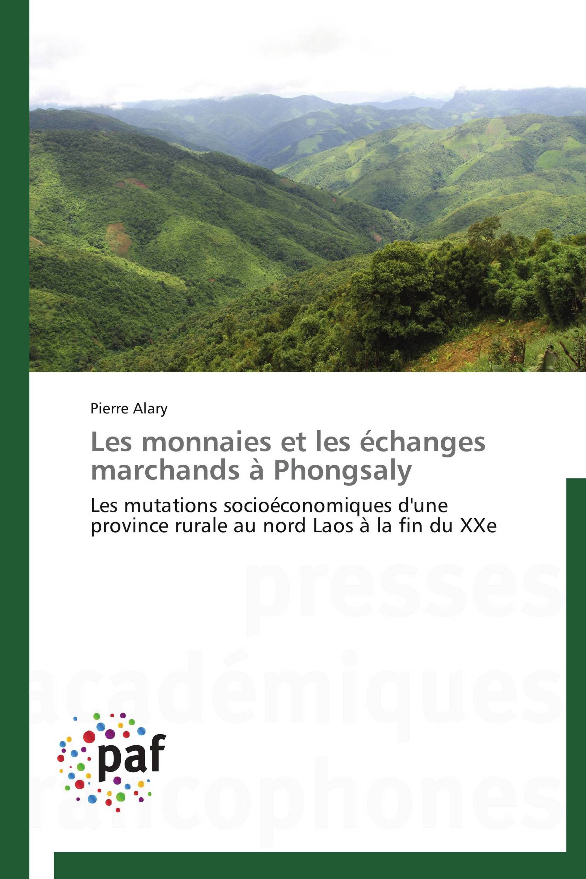 Les monnaies et les échanges marchands à Phongsaly