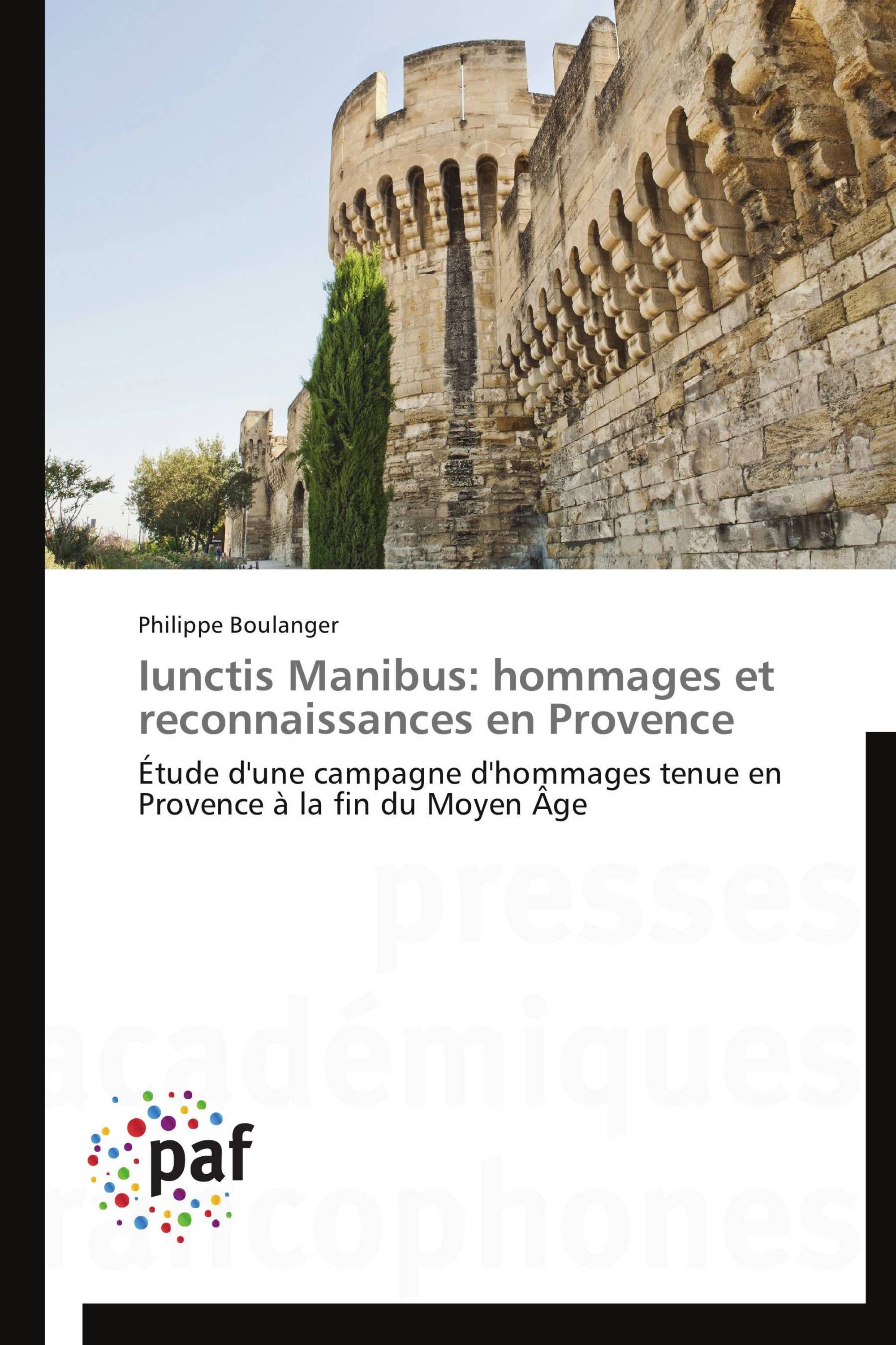 Iunctis Manibus: hommages et reconnaissances en Provence