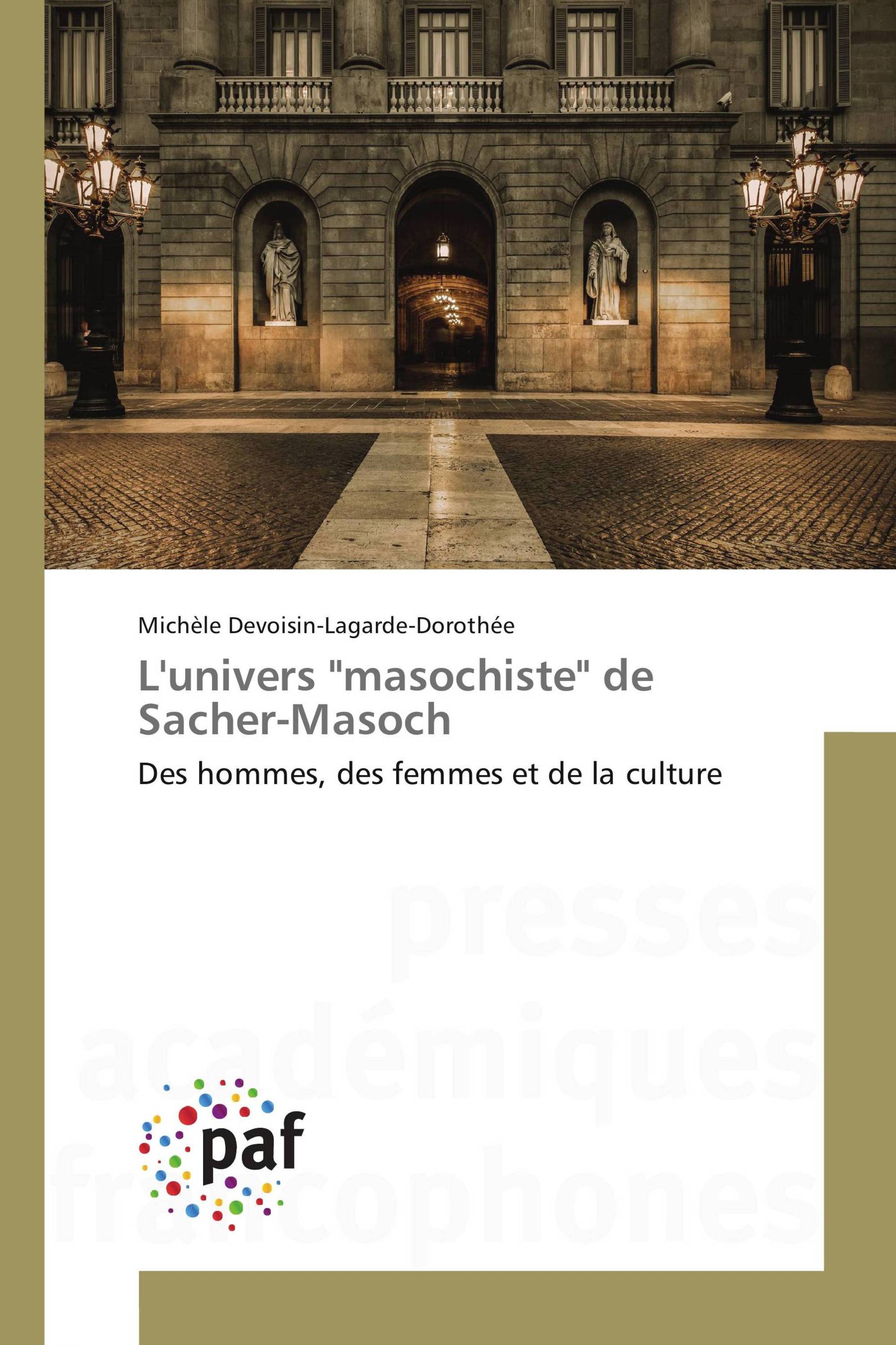 L'univers "masochiste" de Sacher-Masoch