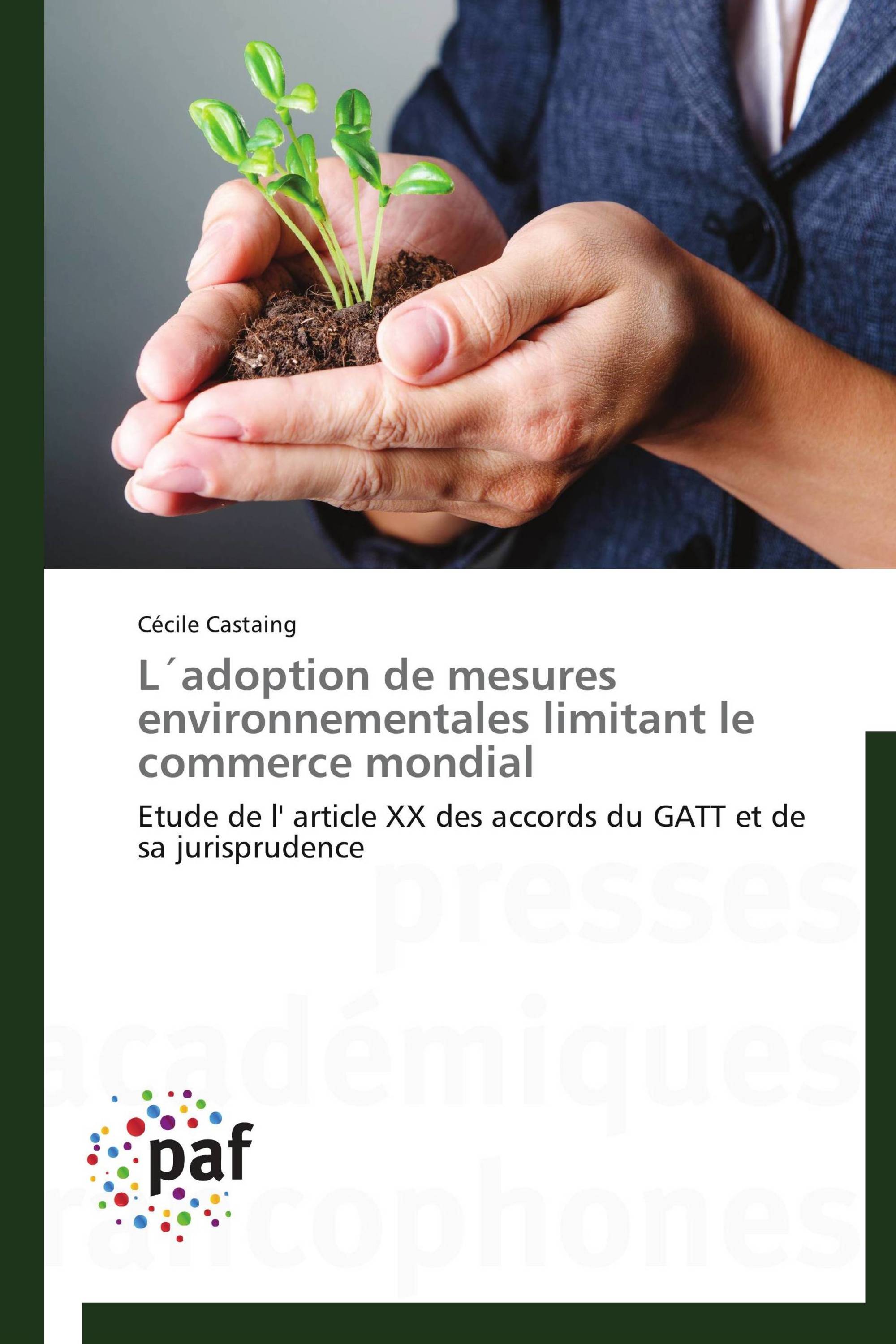 L´adoption de mesures environnementales limitant le commerce mondial