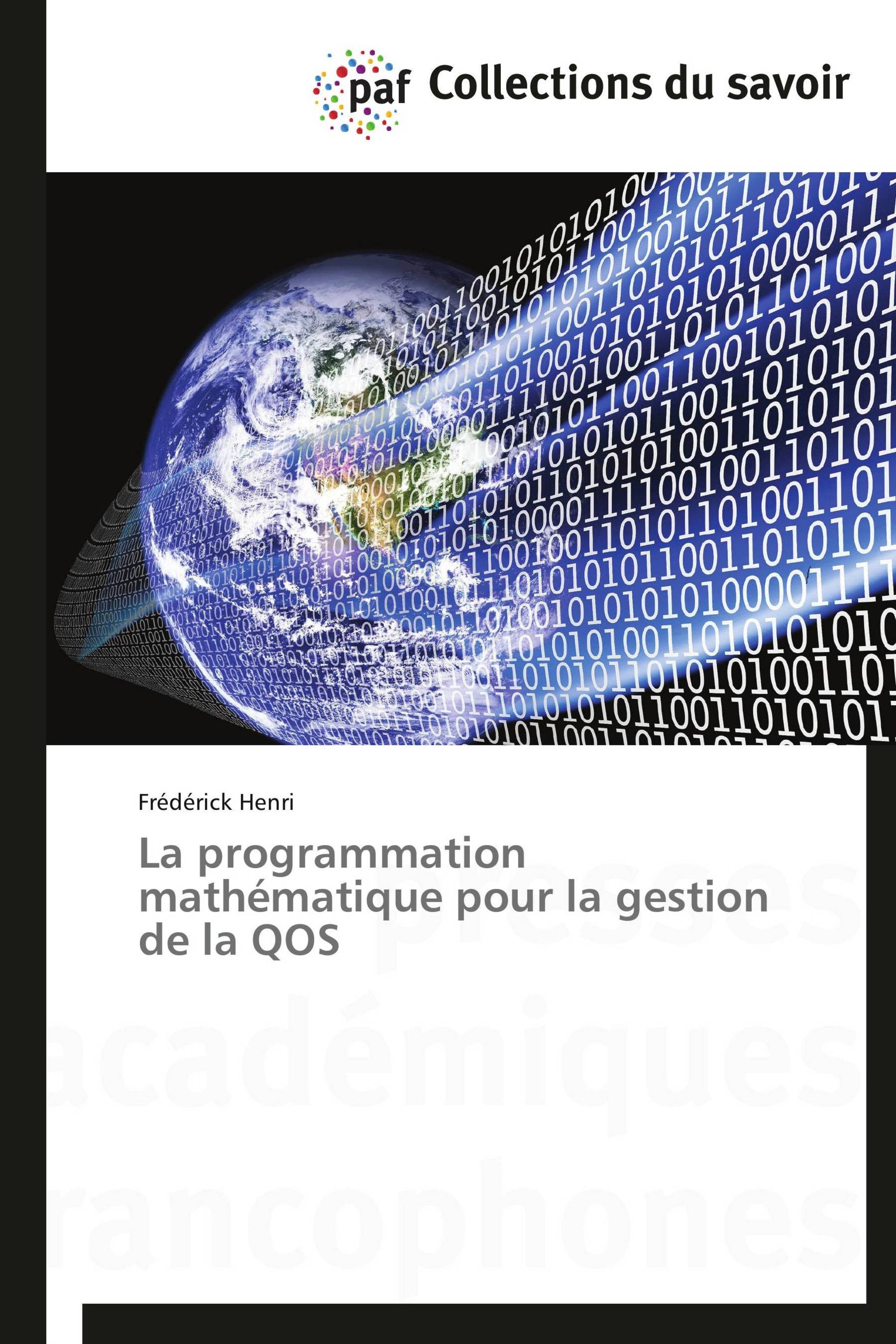 La programmation mathématique pour la gestion de la QOS