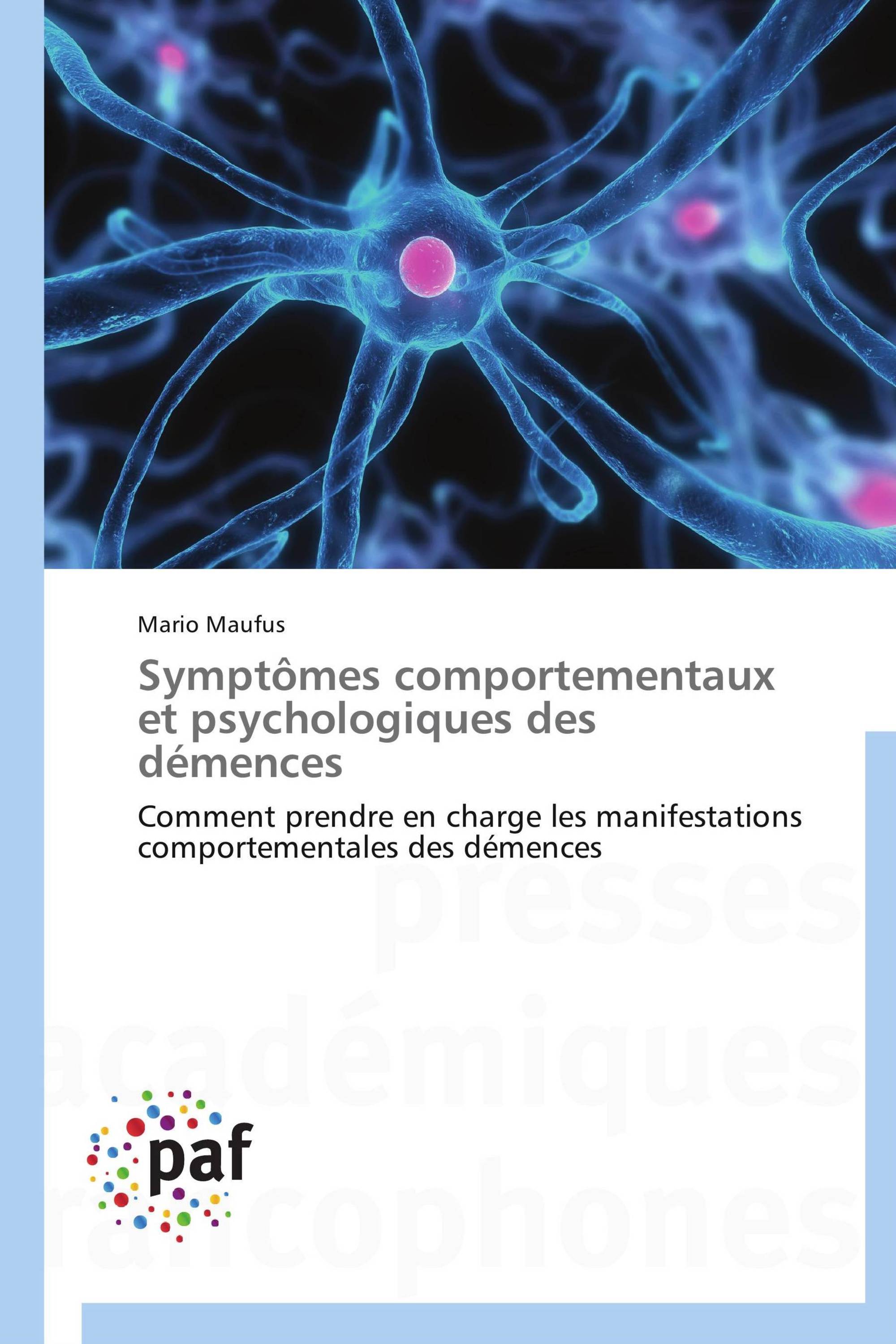 Symptômes comportementaux et psychologiques des démences