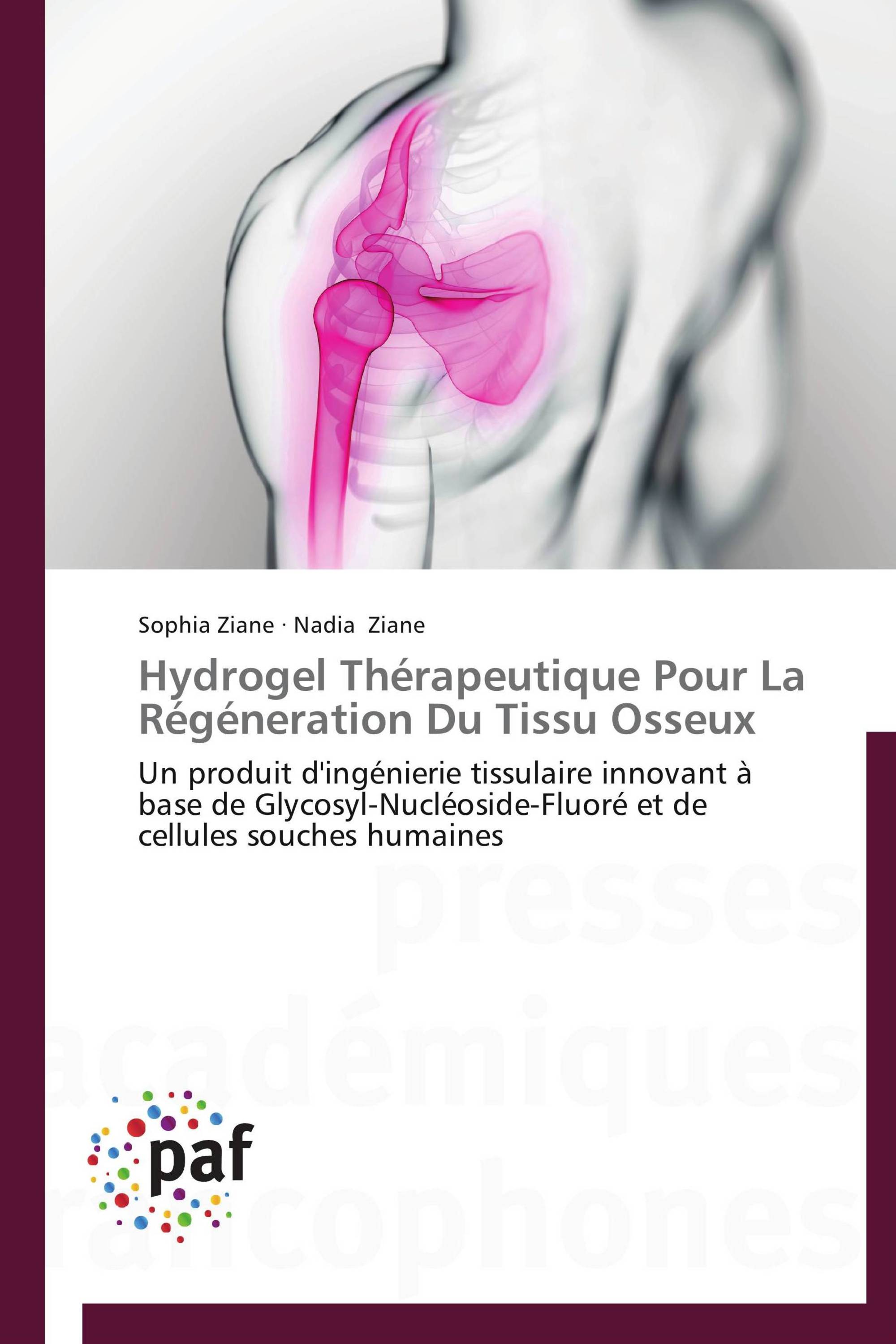 Hydrogel Thérapeutique Pour La Régéneration Du Tissu Osseux