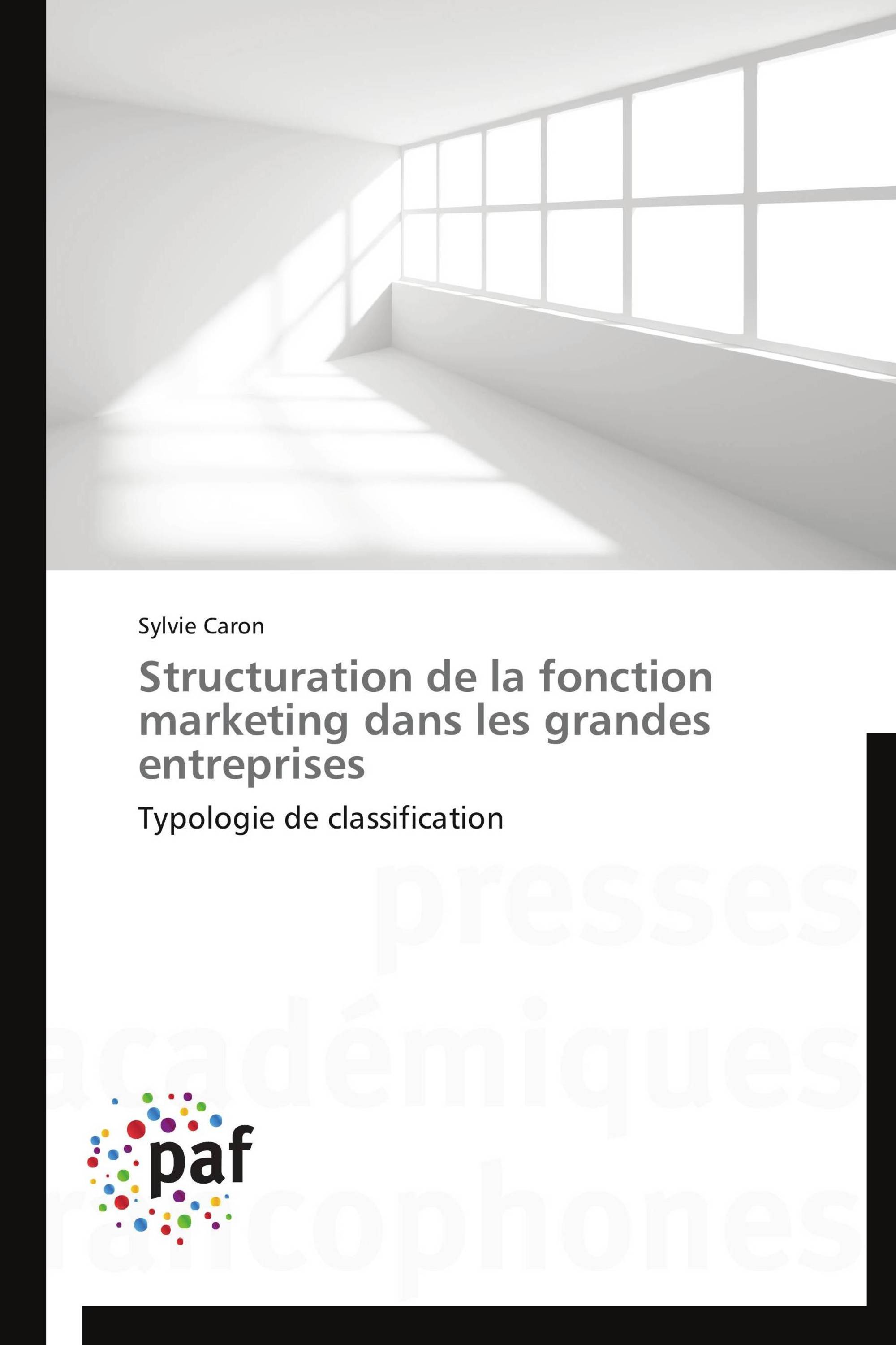 Structuration de la fonction marketing dans les grandes entreprises