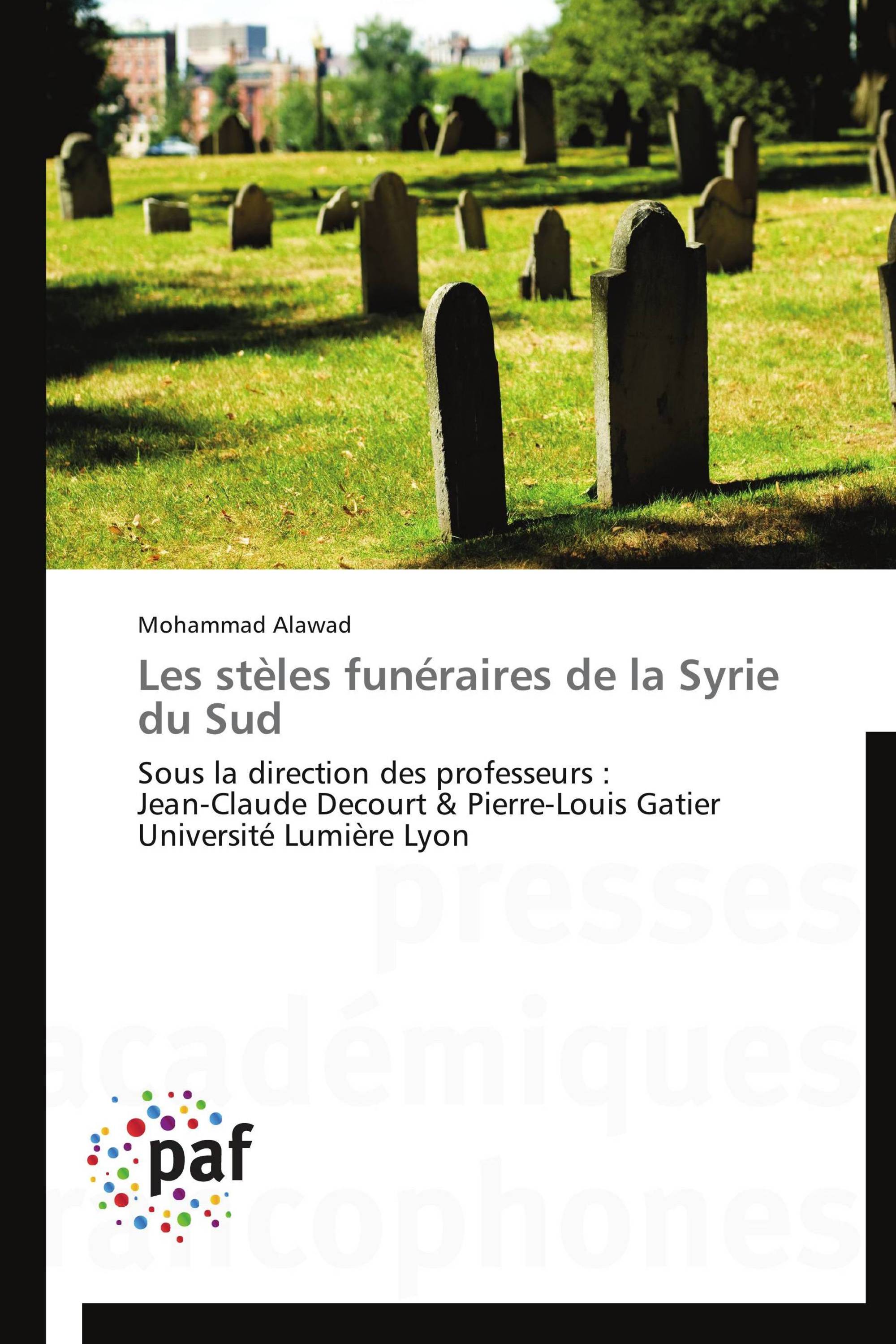 Les stèles funéraires de la Syrie du Sud