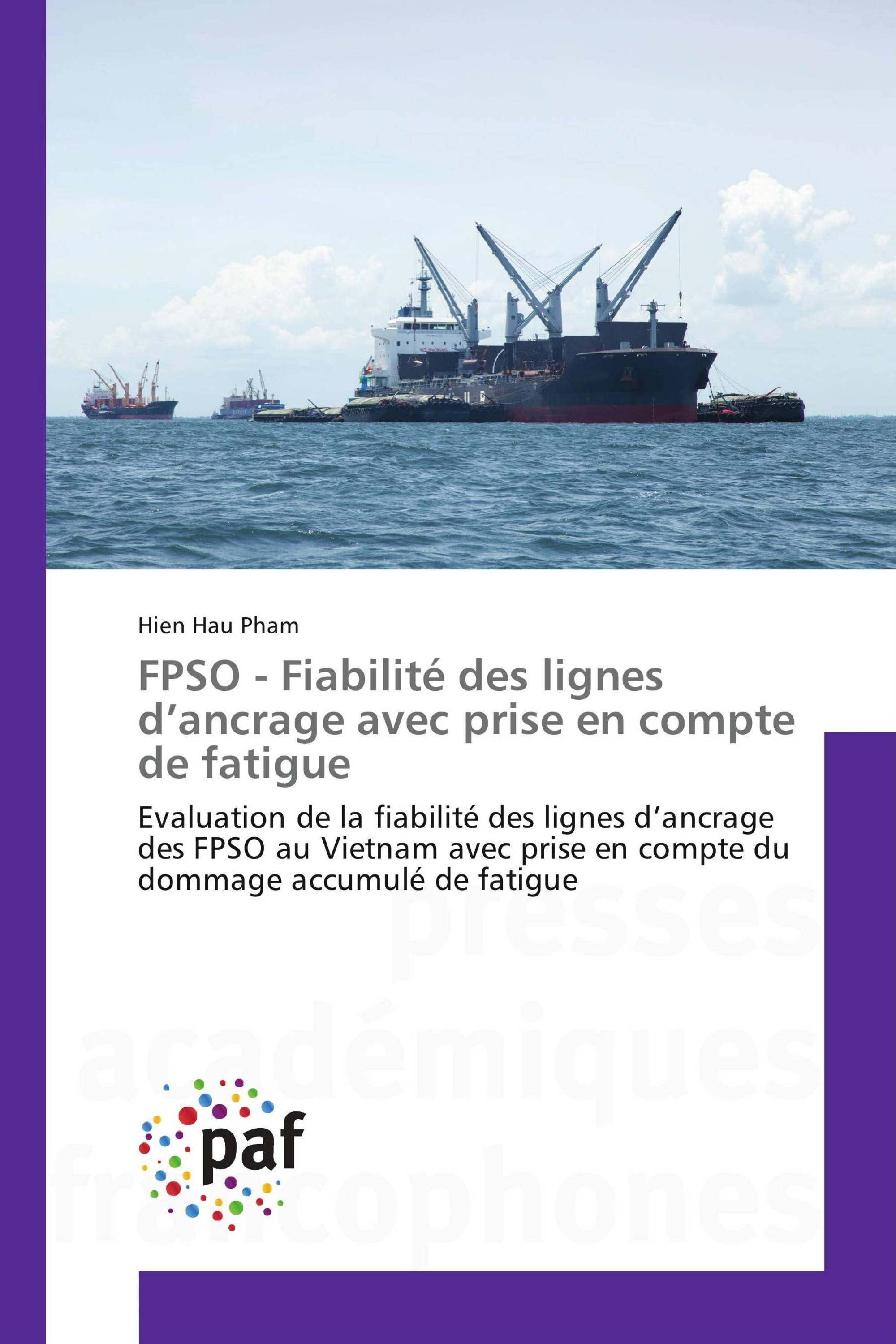 FPSO - Fiabilité des lignes d’ancrage avec prise en compte de fatigue