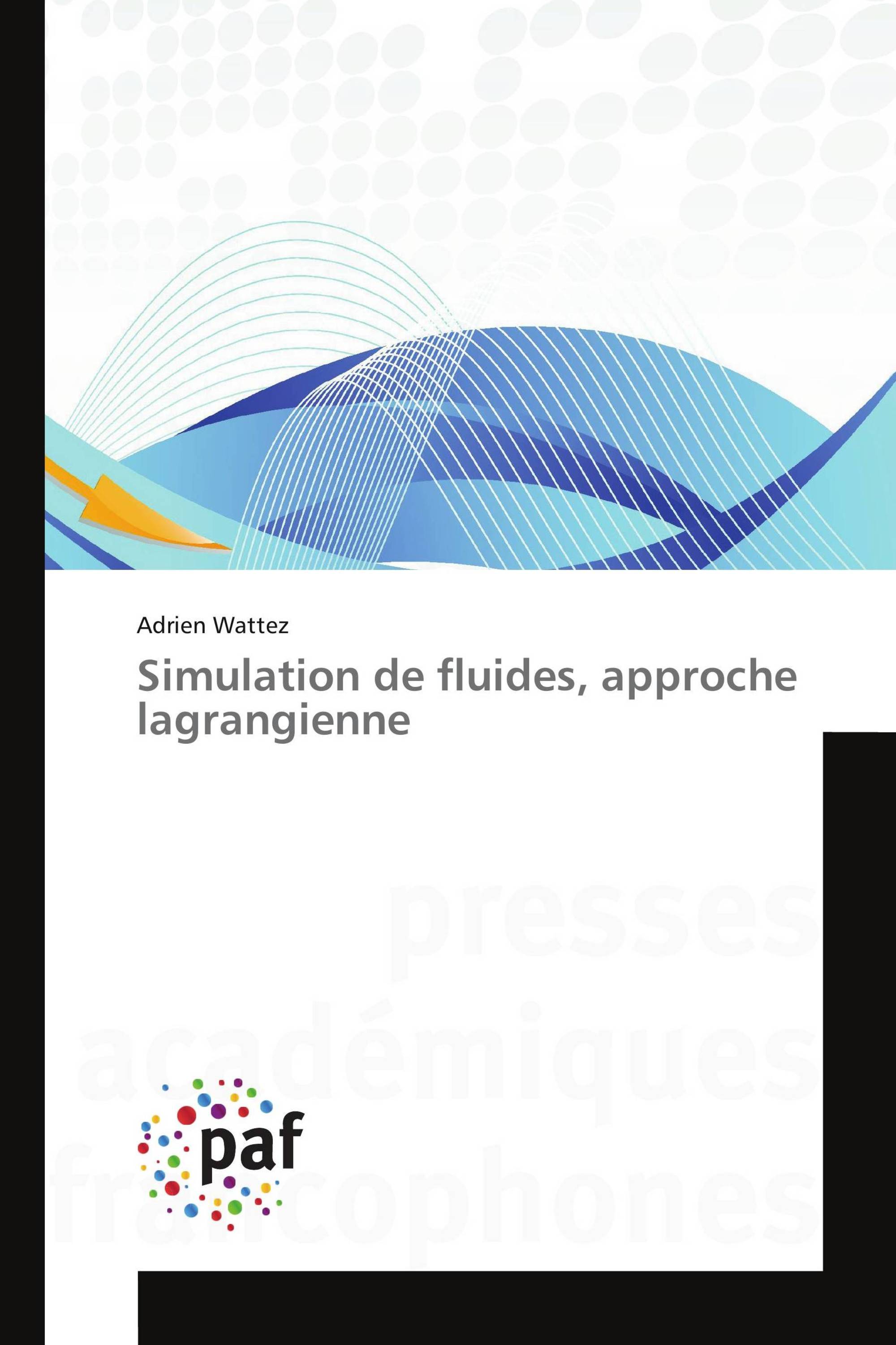 Simulation de fluides, approche lagrangienne