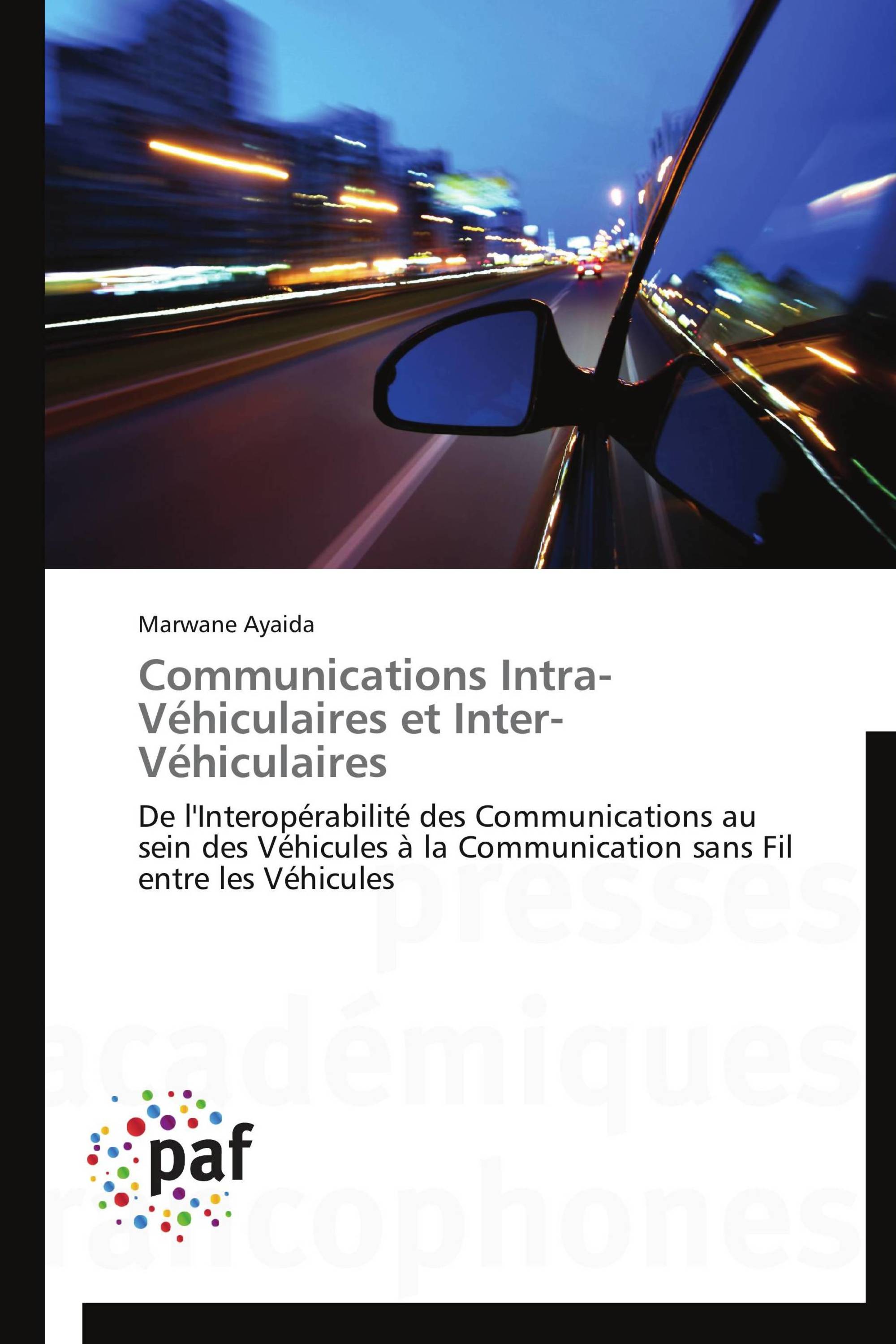 Communications Intra-Véhiculaires et Inter-Véhiculaires