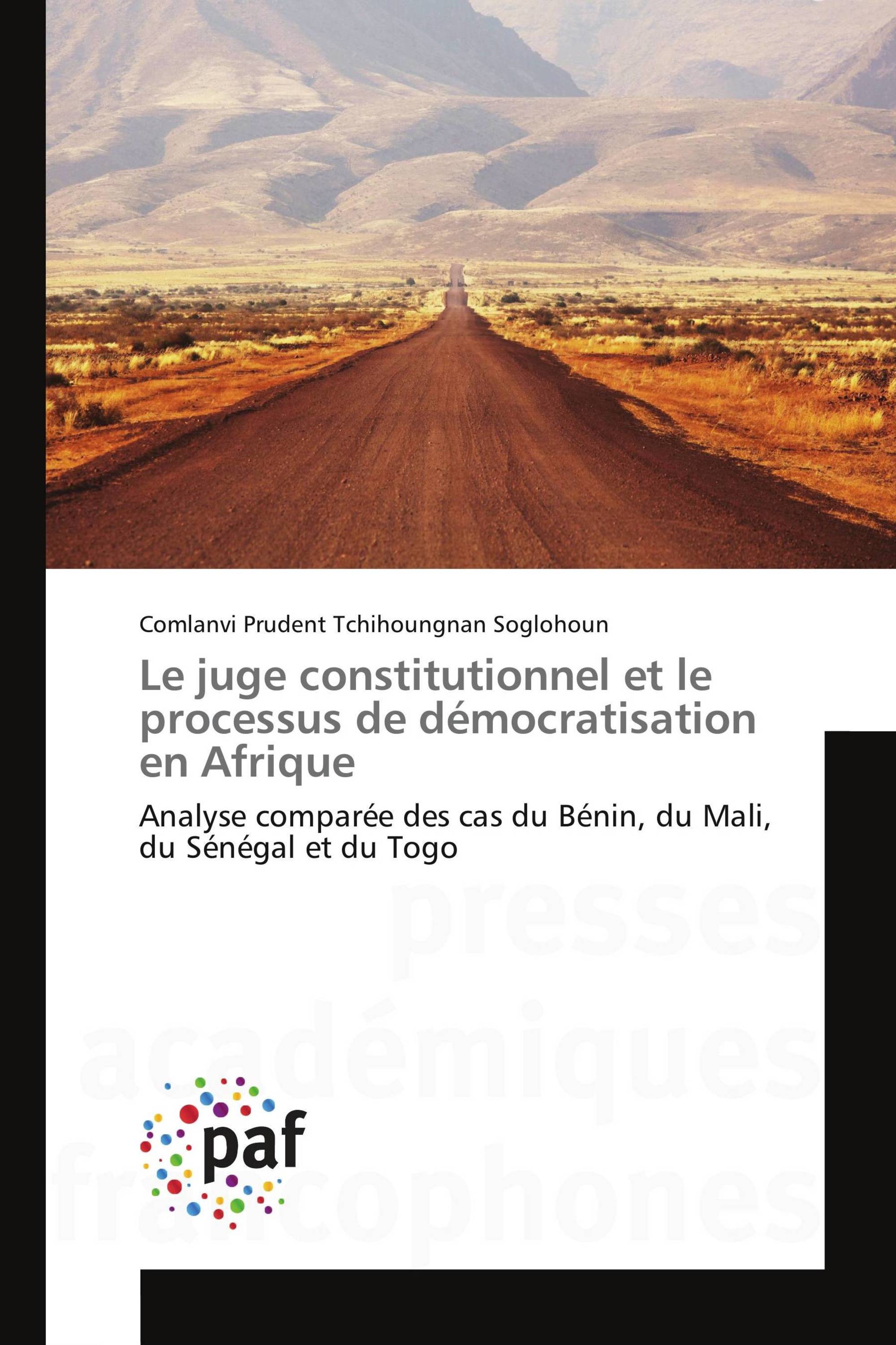 Le juge constitutionnel et le processus de démocratisation en Afrique