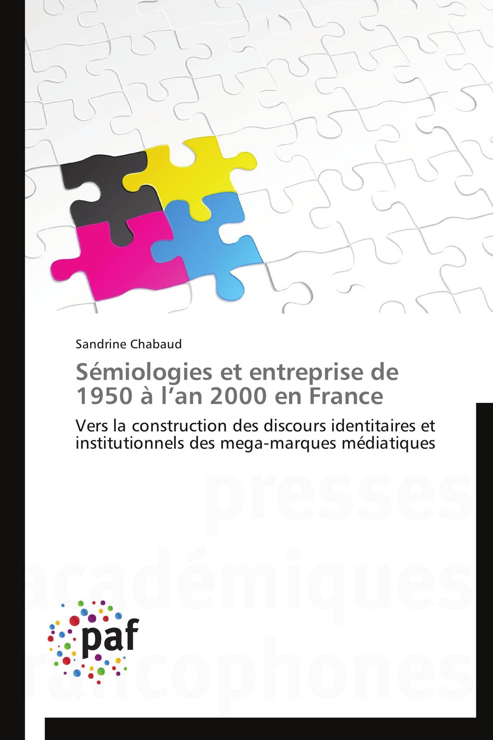 Sémiologies et entreprise de 1950 à l’an 2000 en France