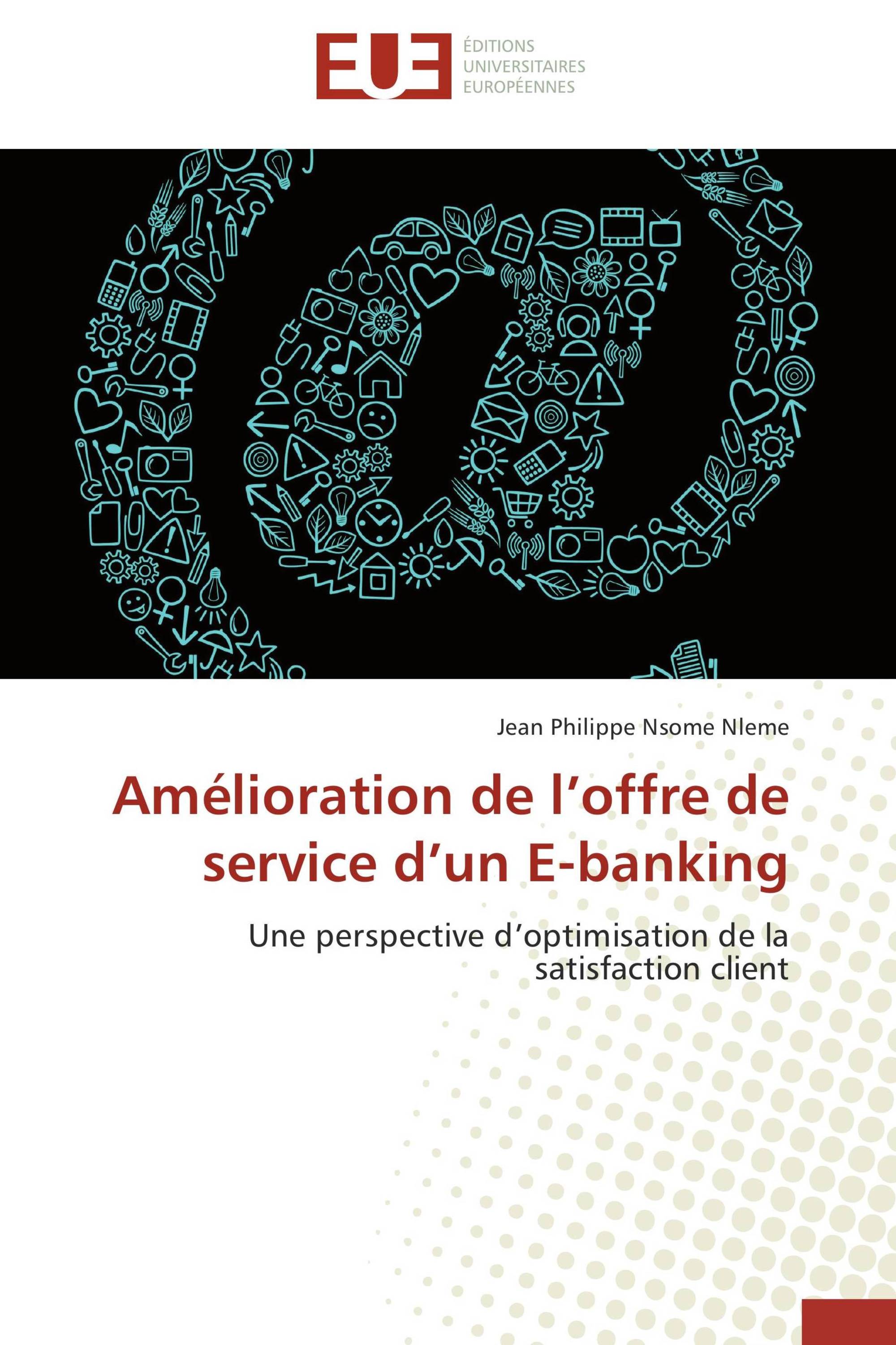 Amélioration de l’offre de service d’un E-banking