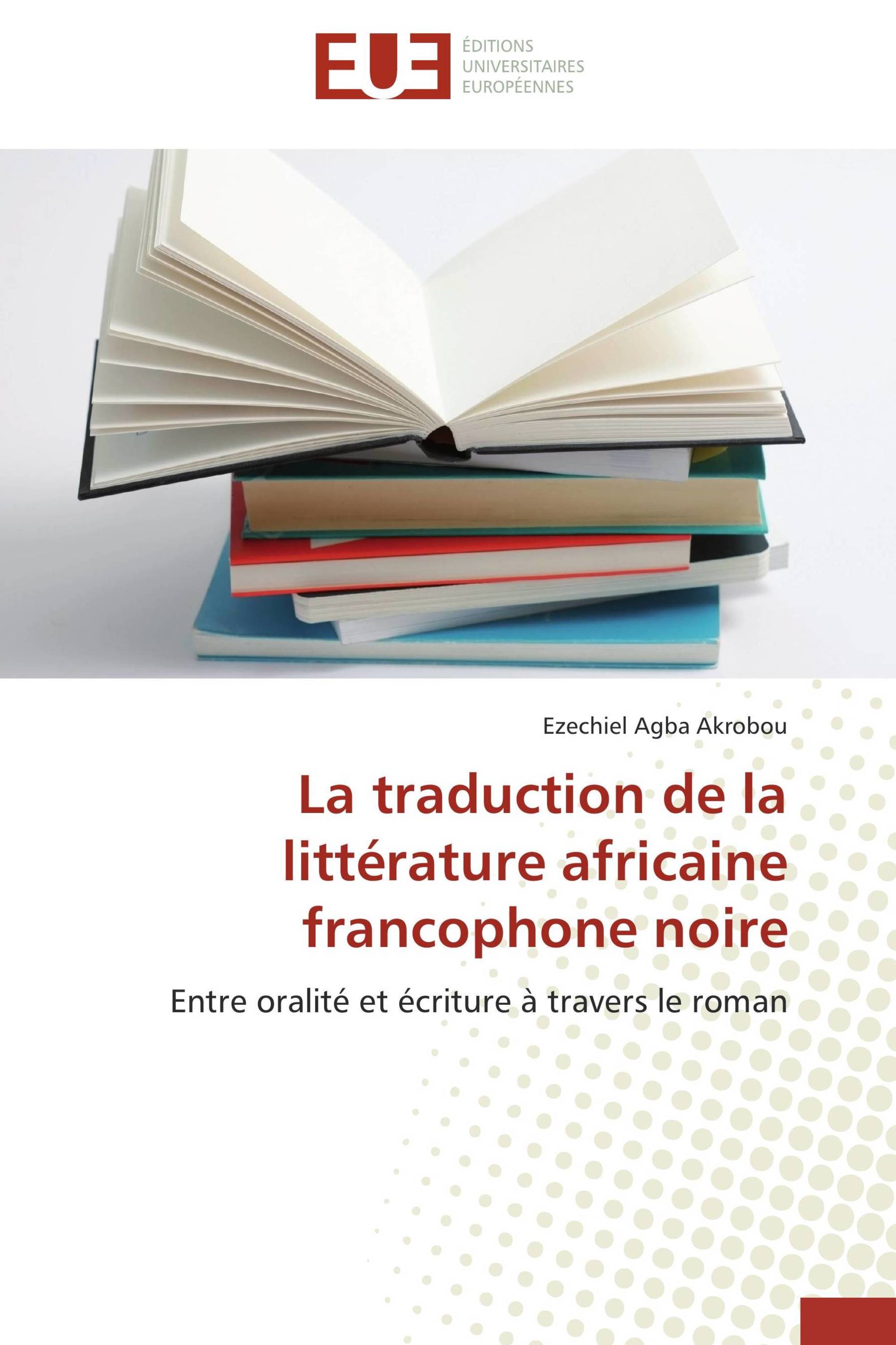 La traduction de la littérature africaine francophone noire