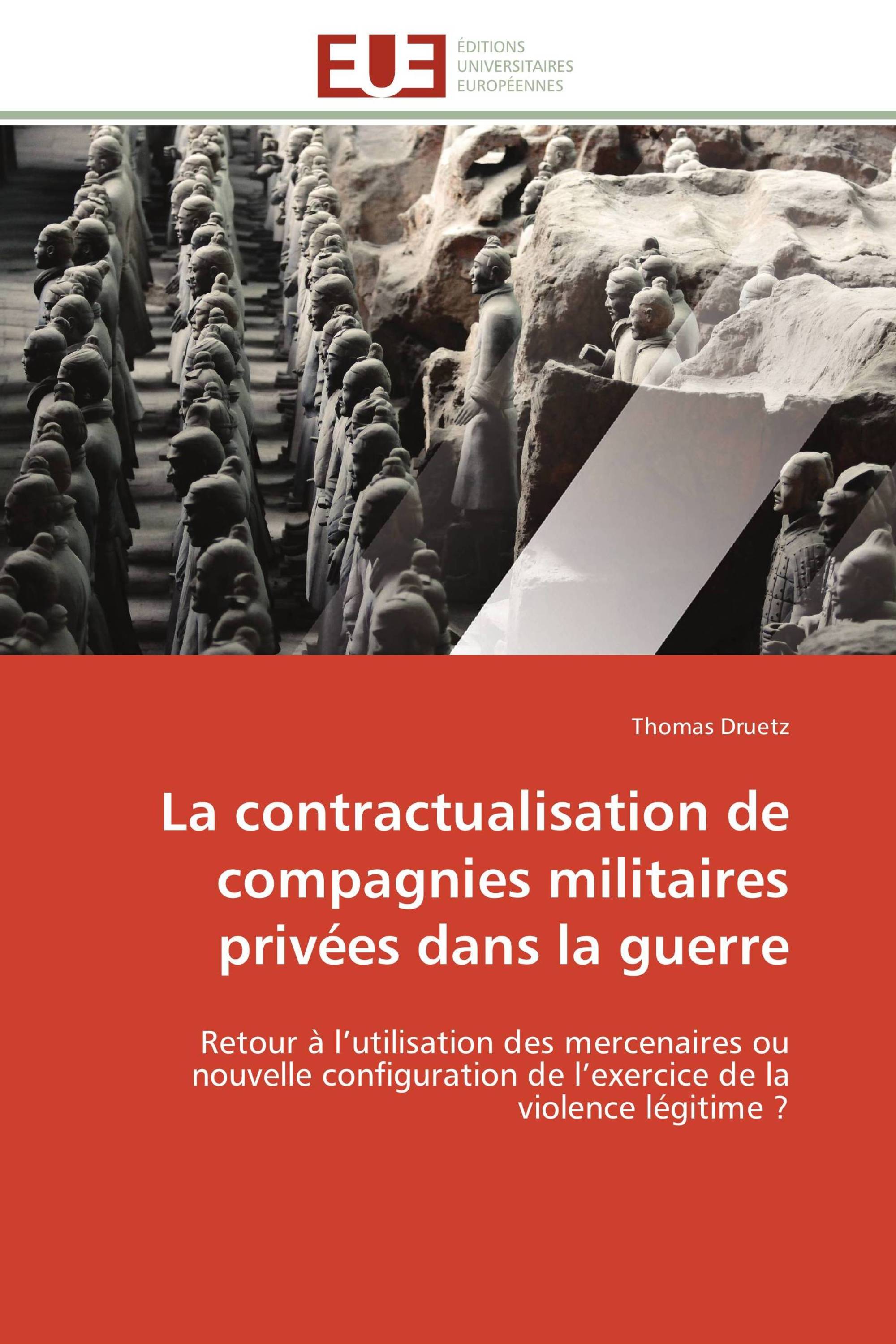 La contractualisation de compagnies militaires privées dans la guerre