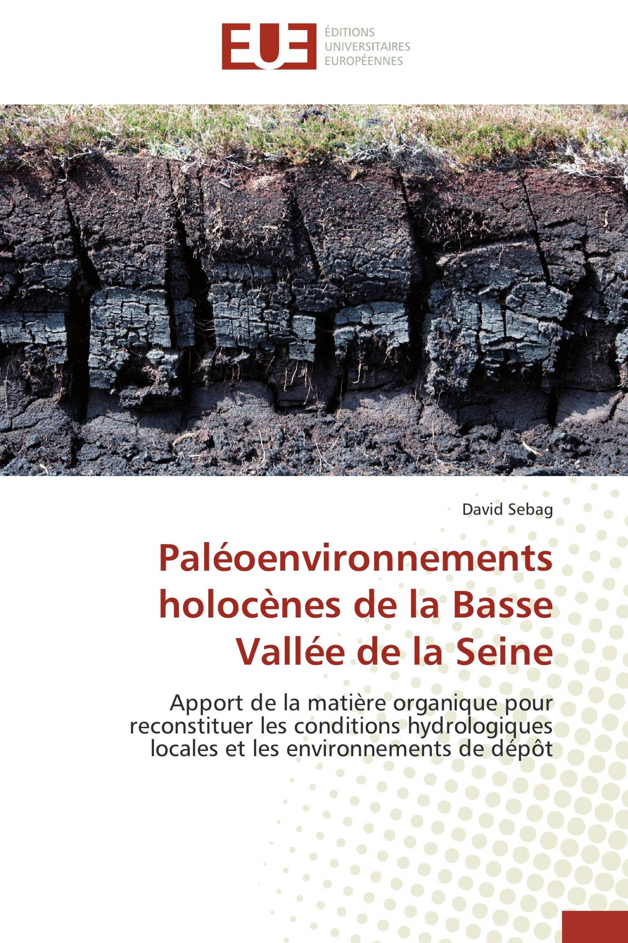 Paléoenvironnements holocènes de la Basse Vallée de la Seine