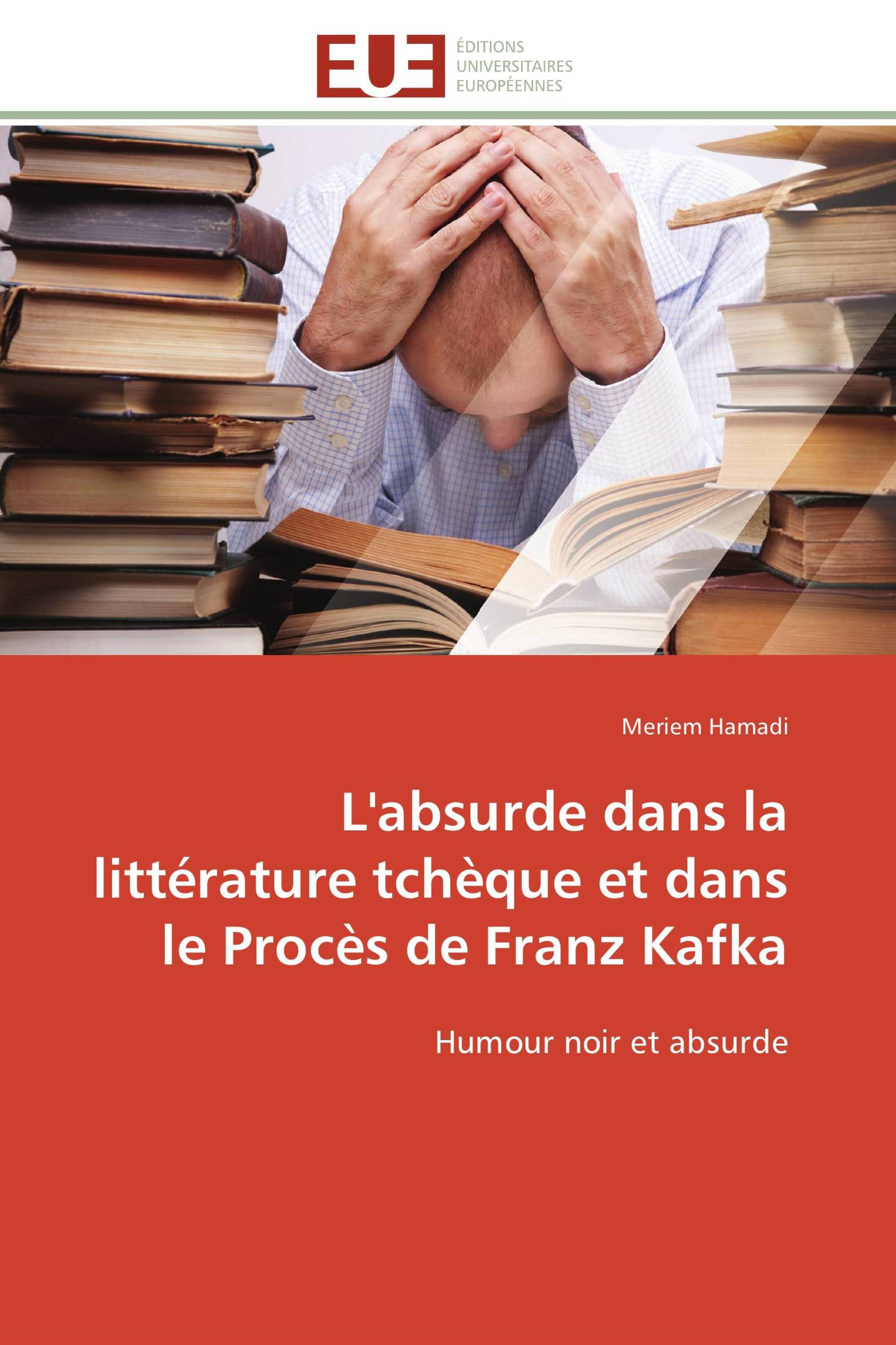 L'absurde dans la littérature tchèque et dans le Procès de Franz Kafka