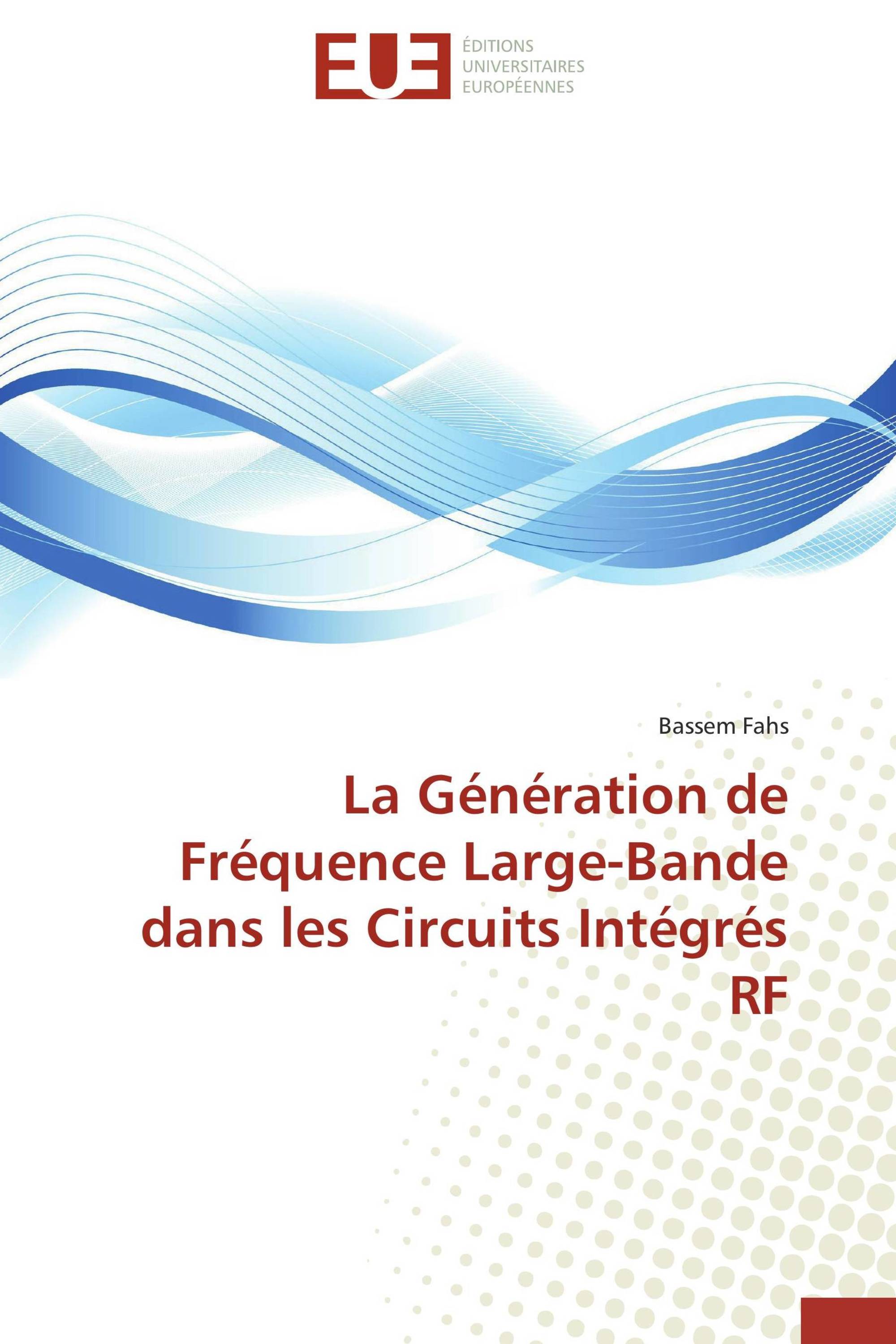 La Génération de Fréquence Large-Bande dans les Circuits Intégrés RF