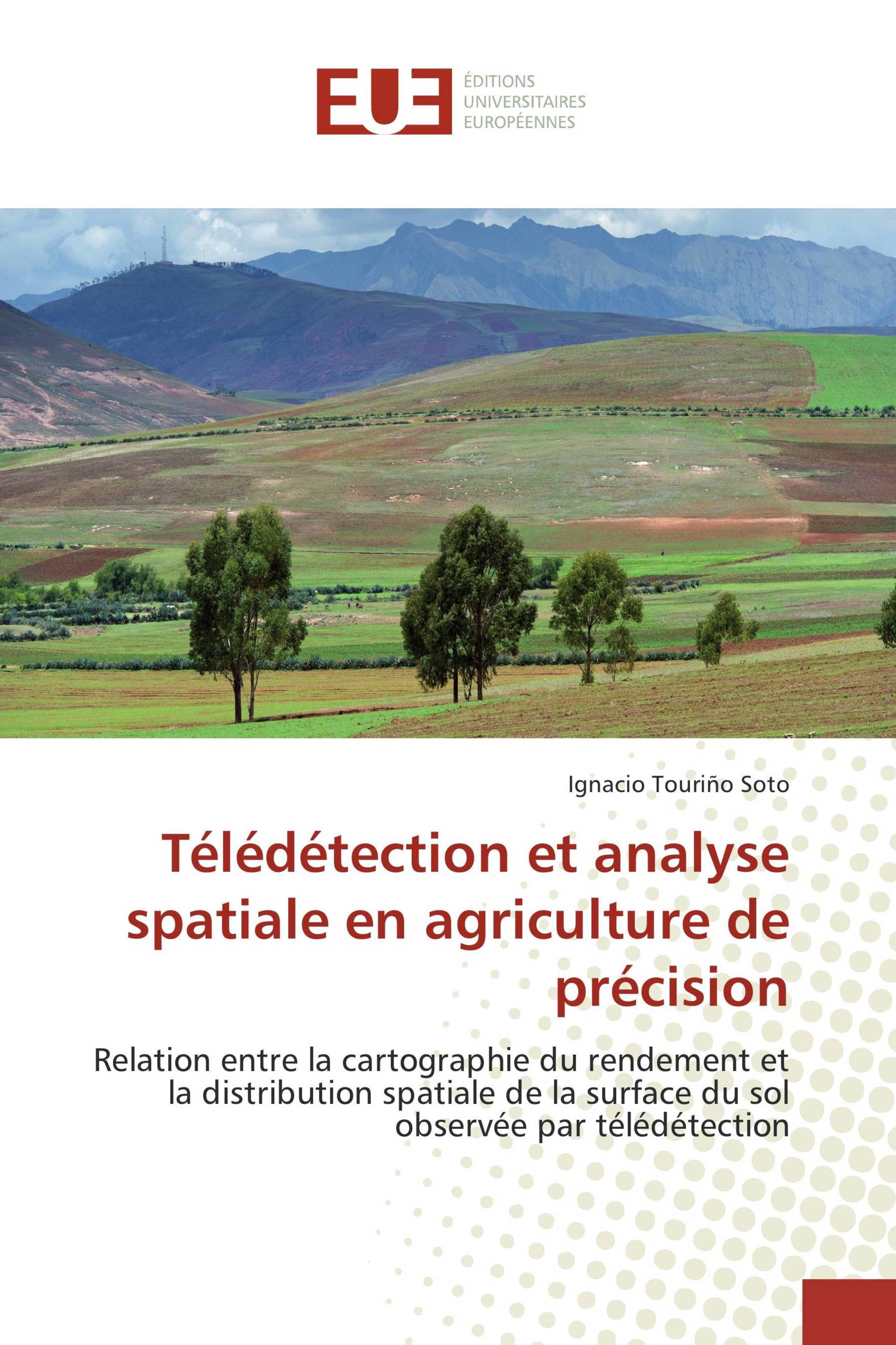 Télédétection et analyse spatiale en agriculture de précision