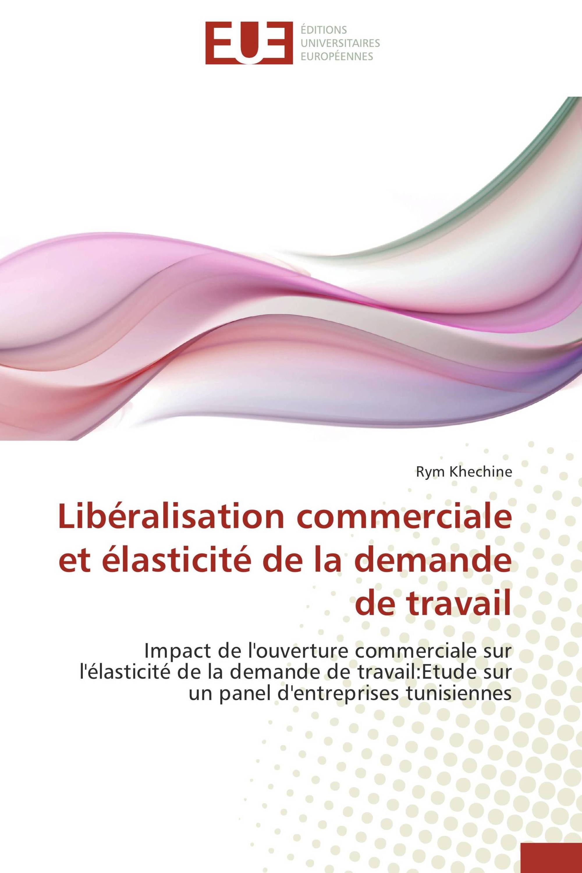 Libéralisation commerciale et élasticité de la demande de travail