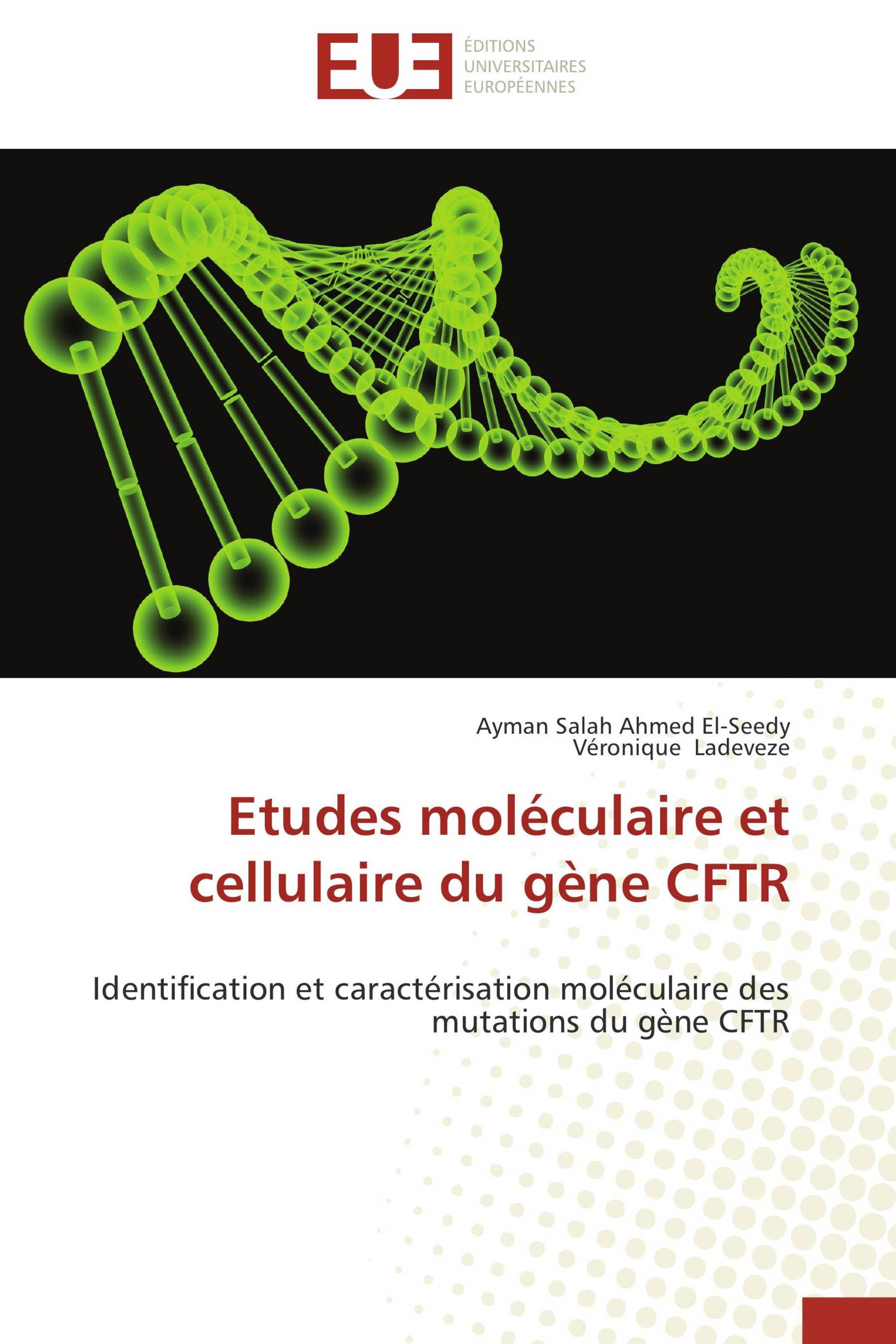 Etudes moléculaire et cellulaire du gène CFTR