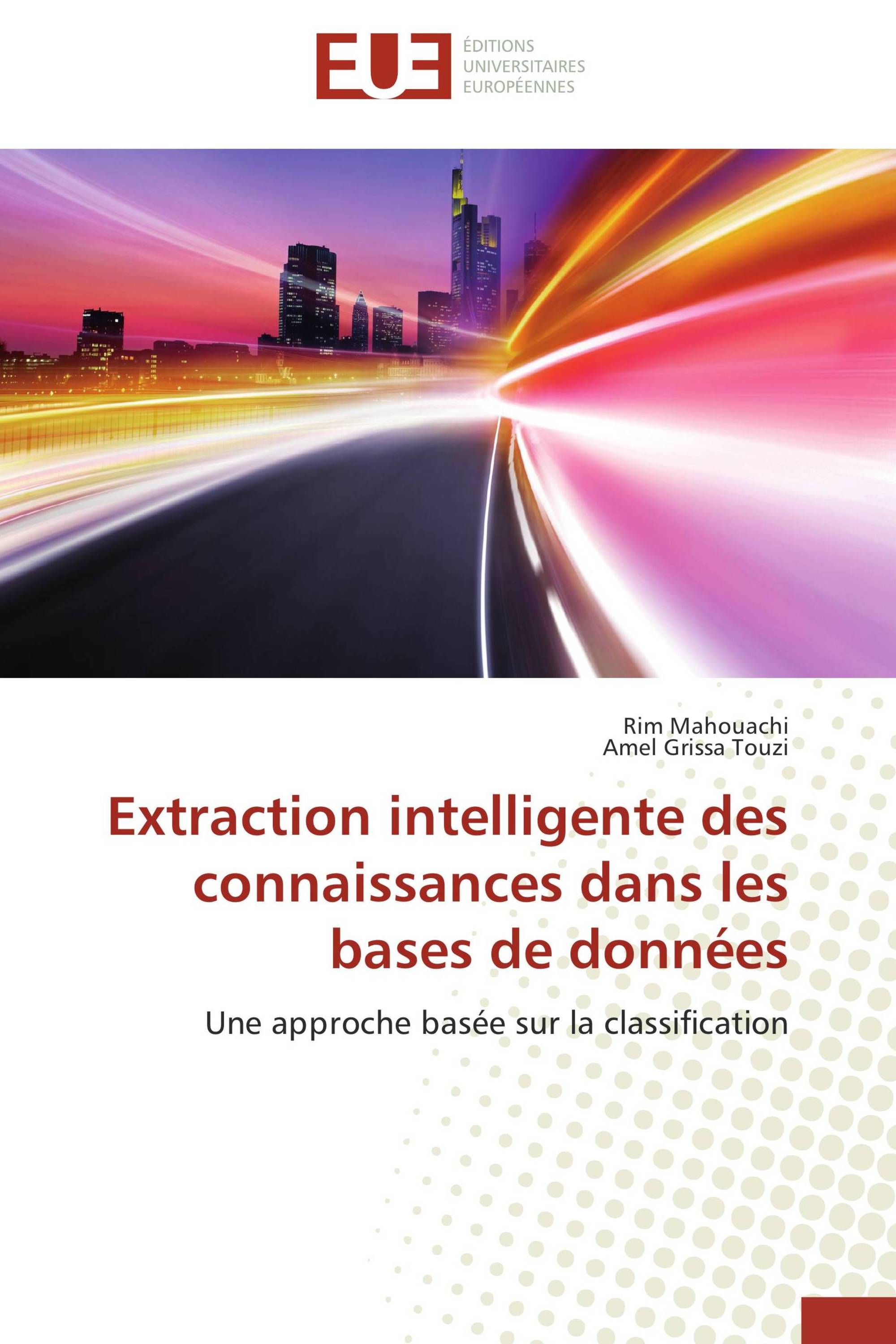 Extraction intelligente des connaissances dans les  bases de données