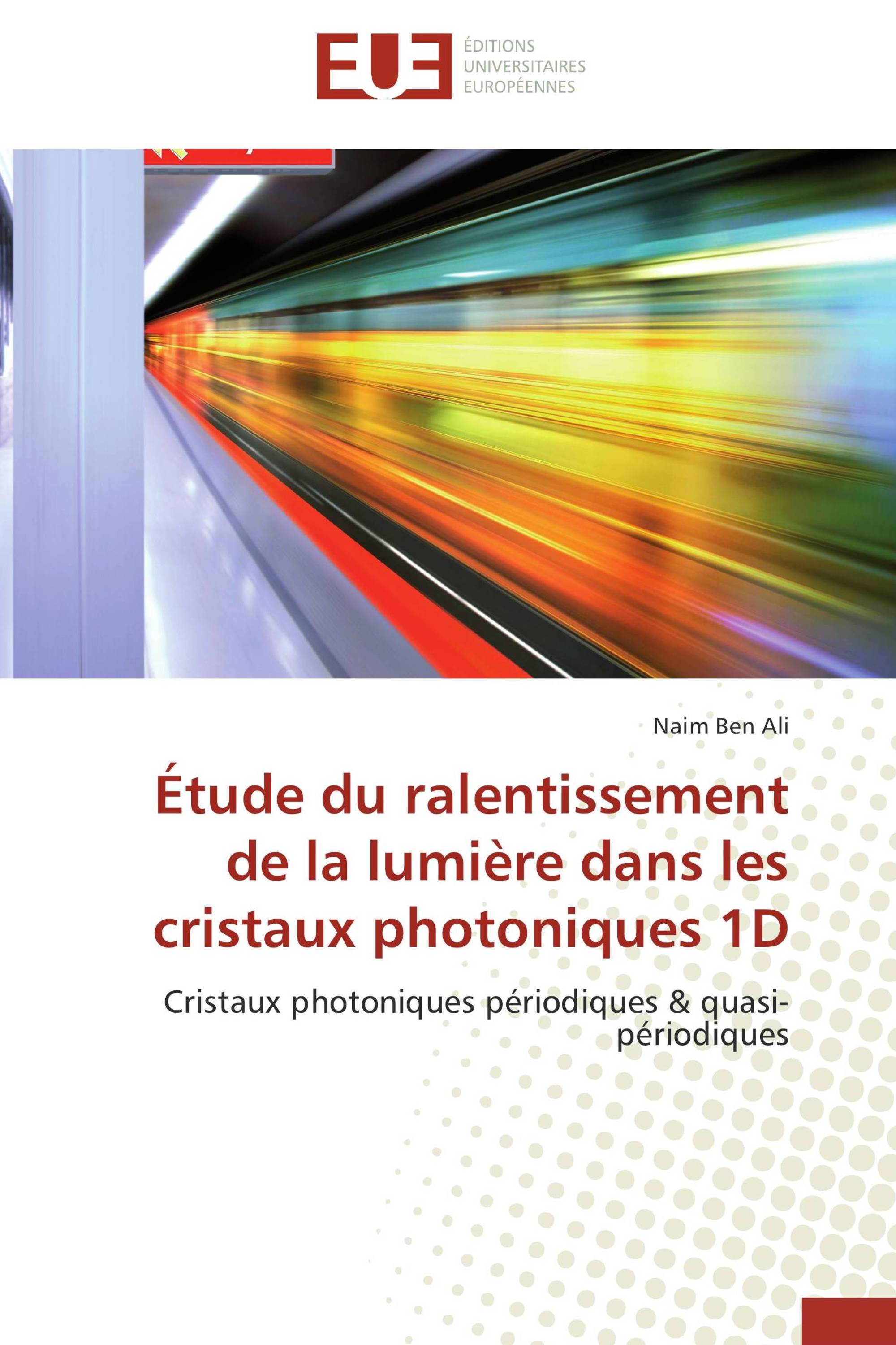 Étude du ralentissement de la lumière dans les cristaux photoniques 1D