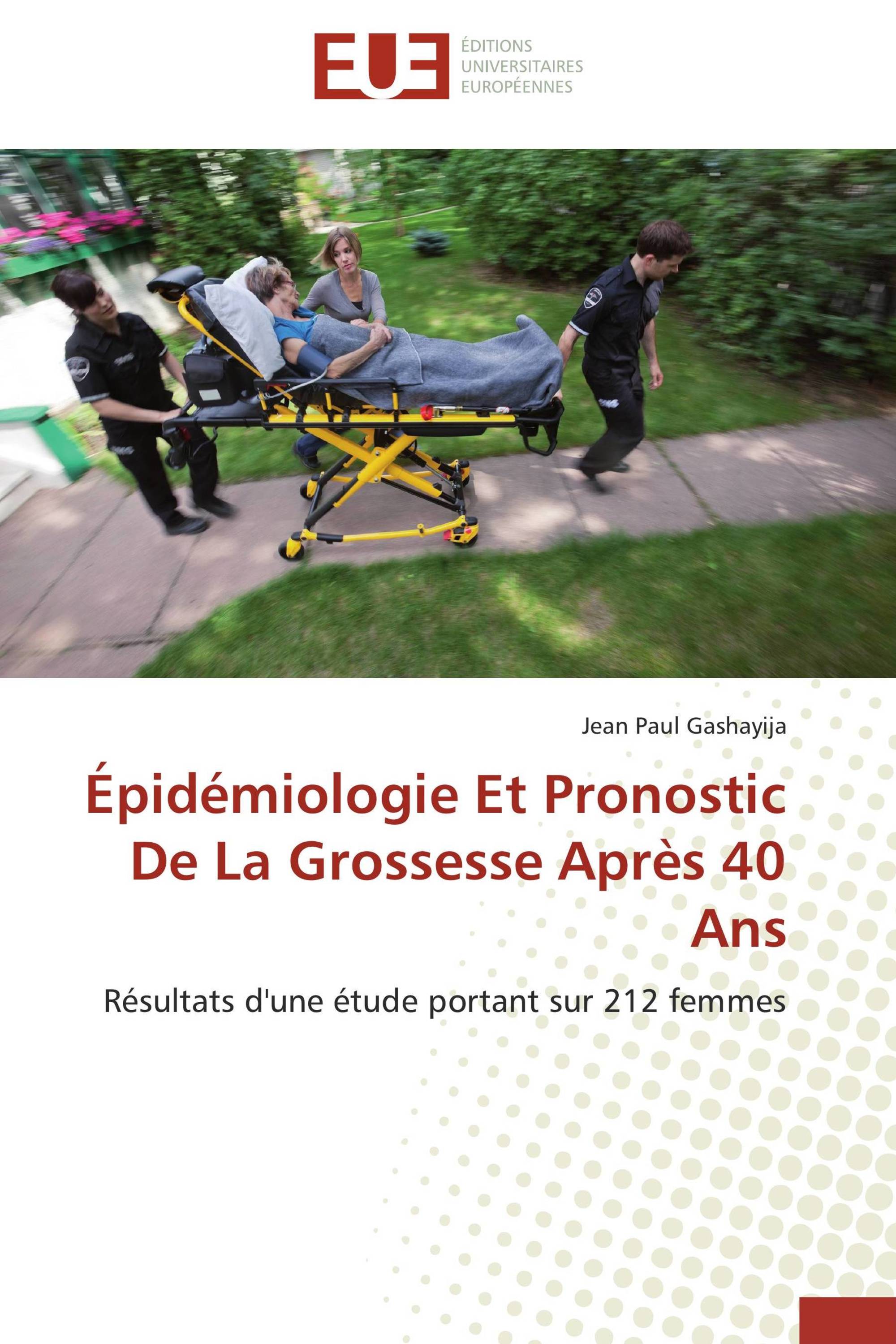 Épidémiologie Et Pronostic De La Grossesse Après 40 Ans