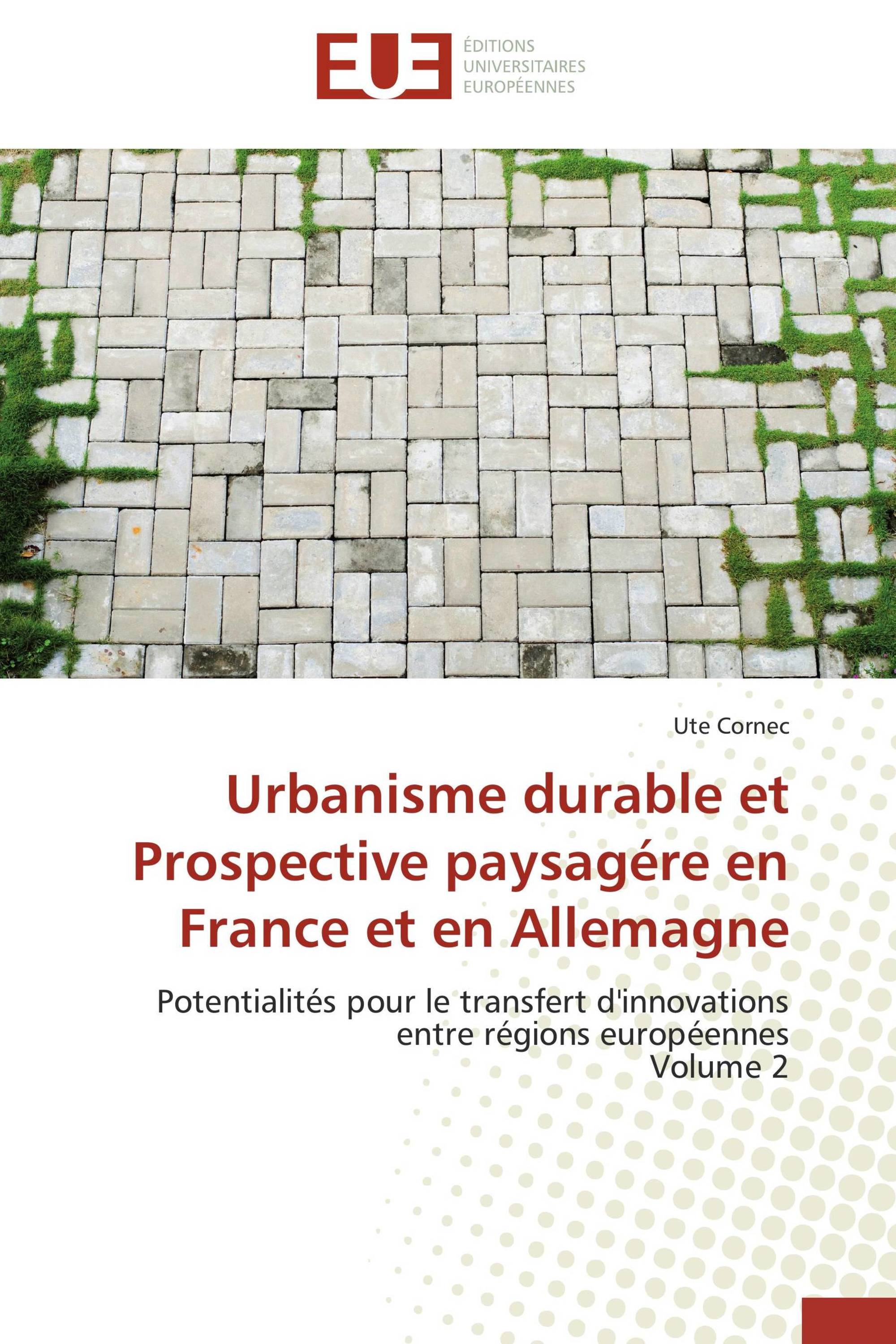 Urbanisme durable et Prospective paysagére en France et en Allemagne