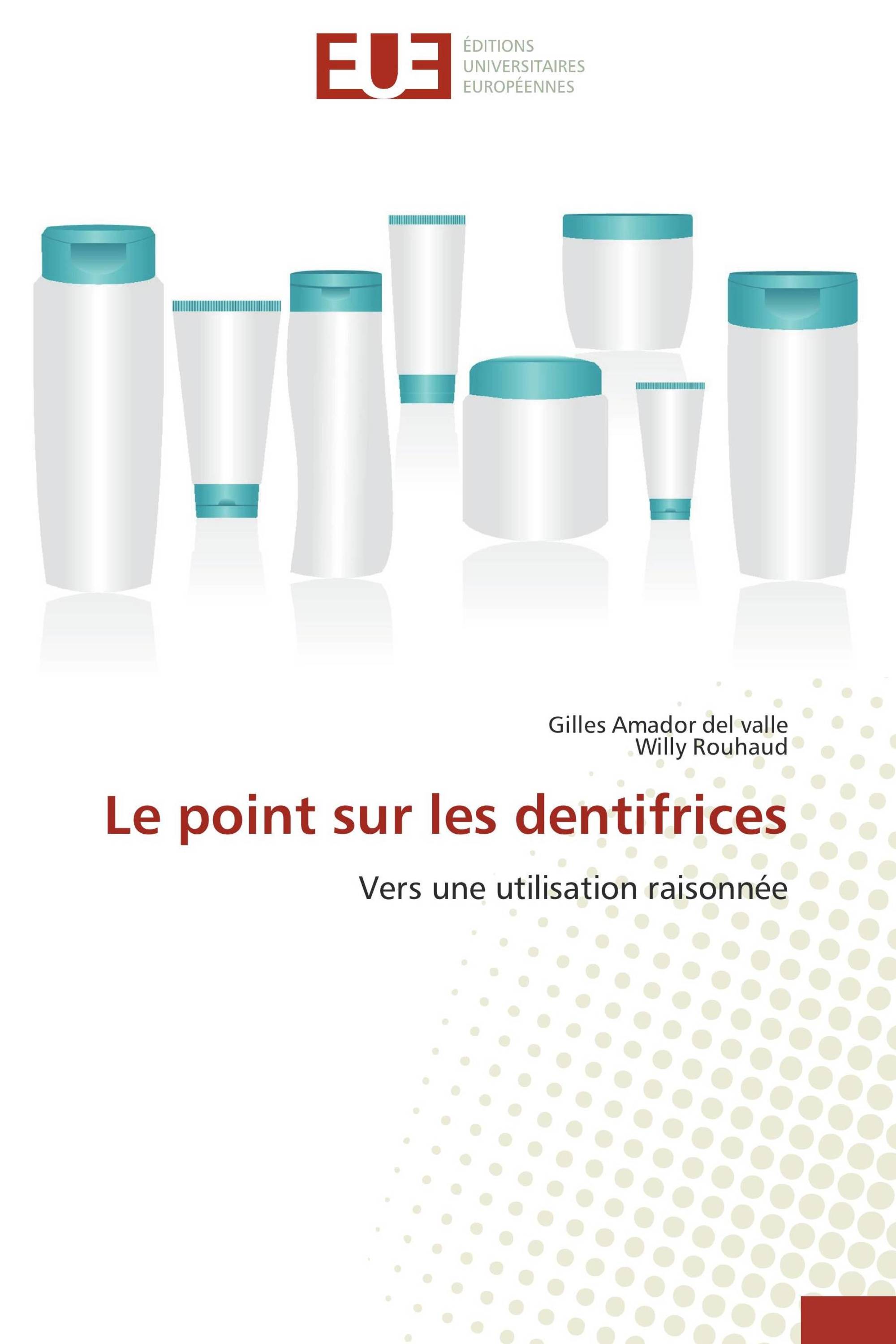 Le point sur les dentifrices