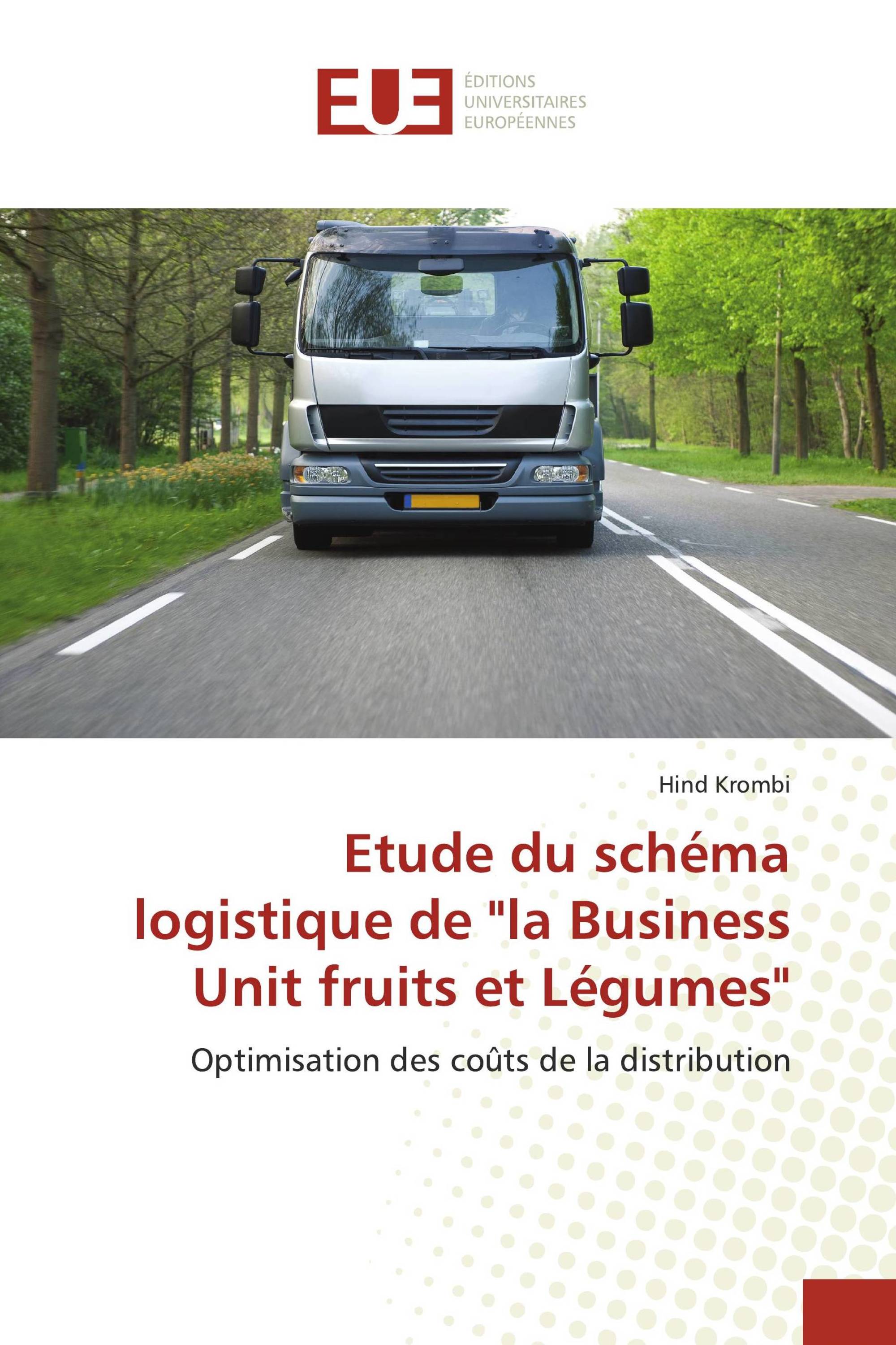 Etude du schéma logistique de "la Business Unit fruits et Légumes"