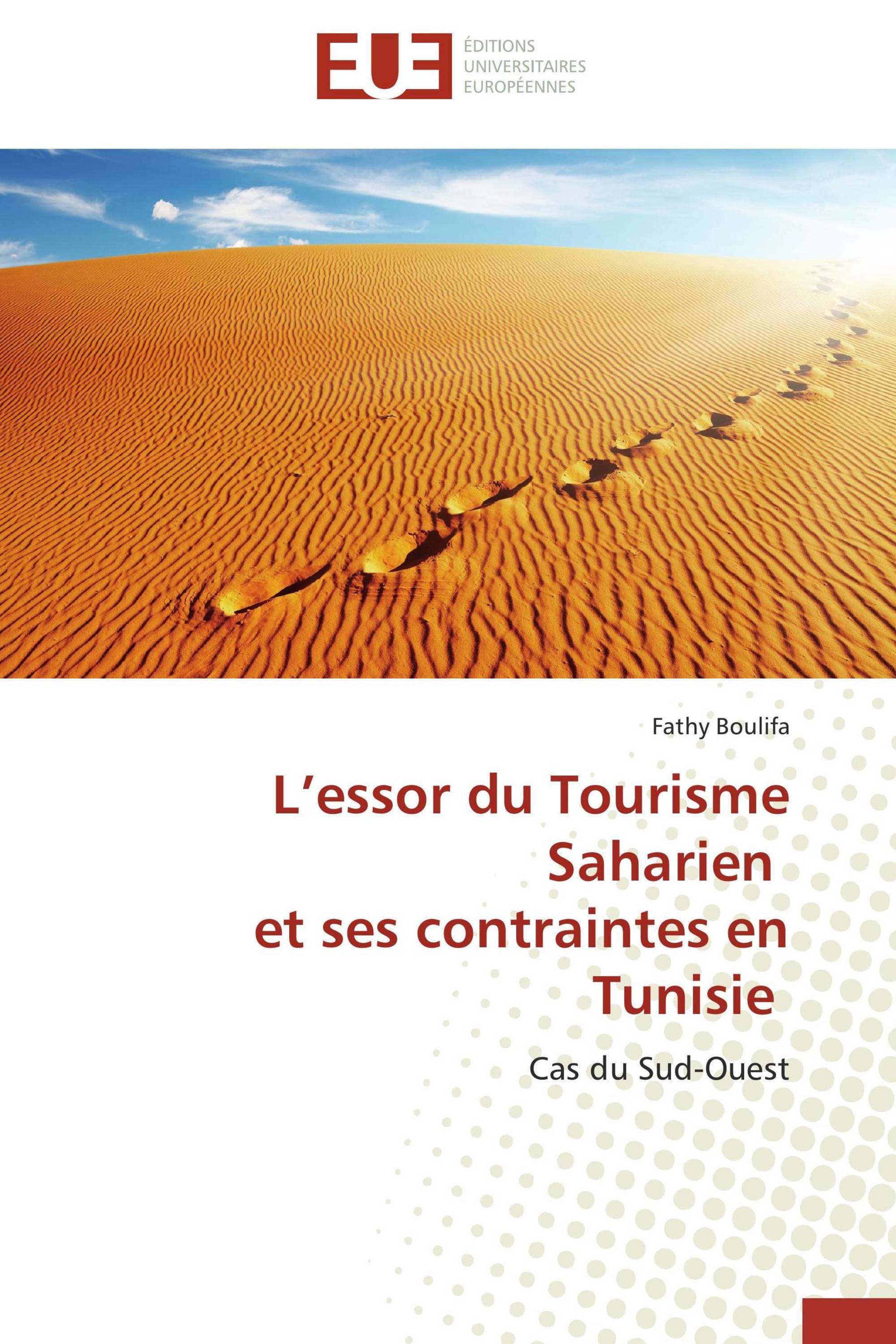 L’essor du Tourisme Saharien et ses contraintes en Tunisie