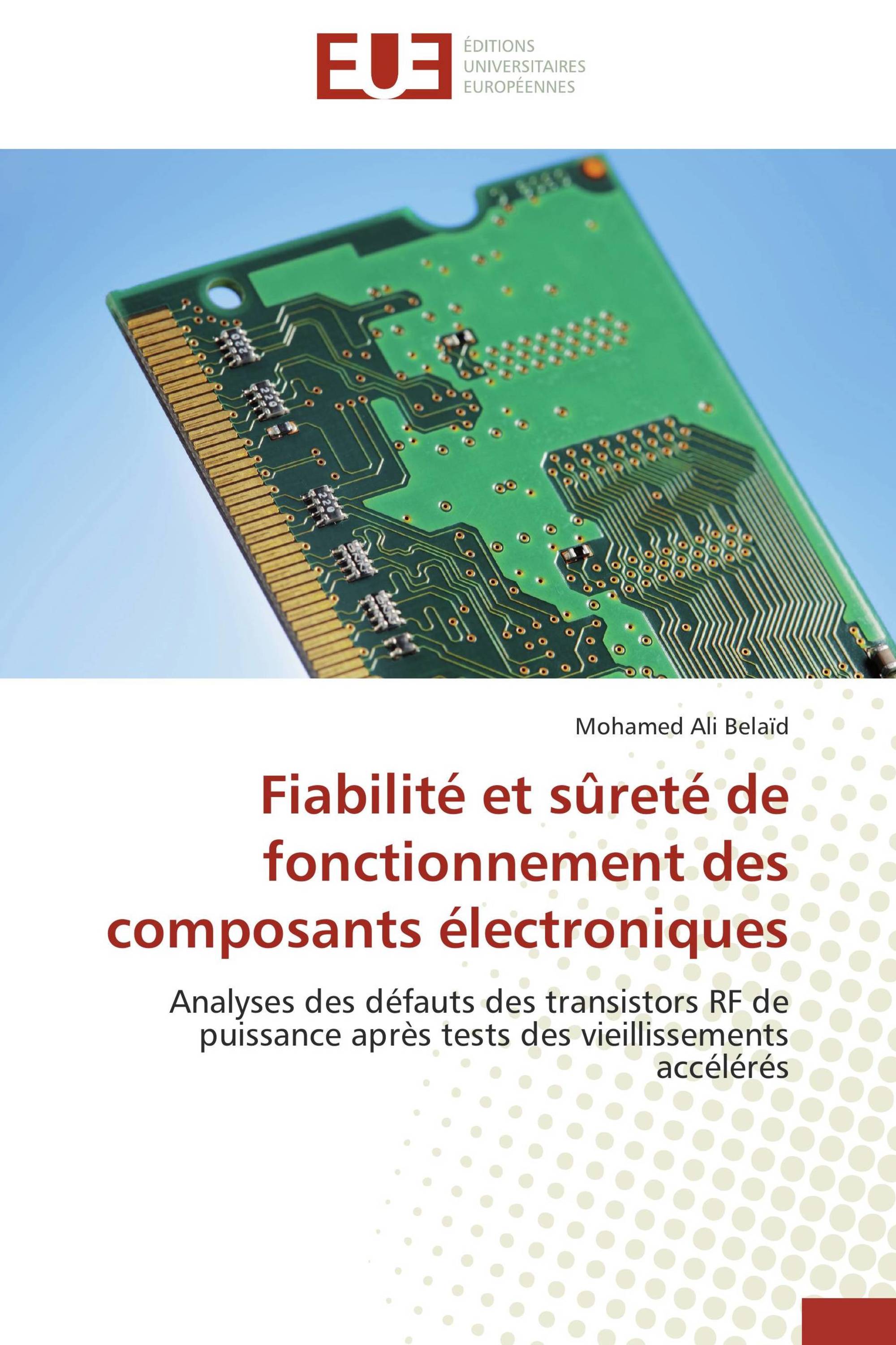 Fiabilité et sûreté de fonctionnement des composants électroniques