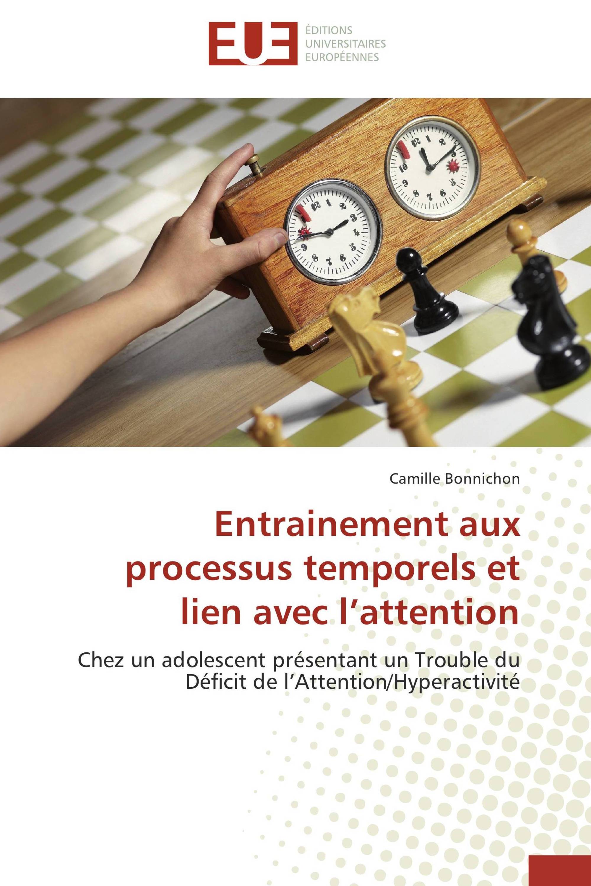 Entrainement aux processus temporels et lien avec l’attention