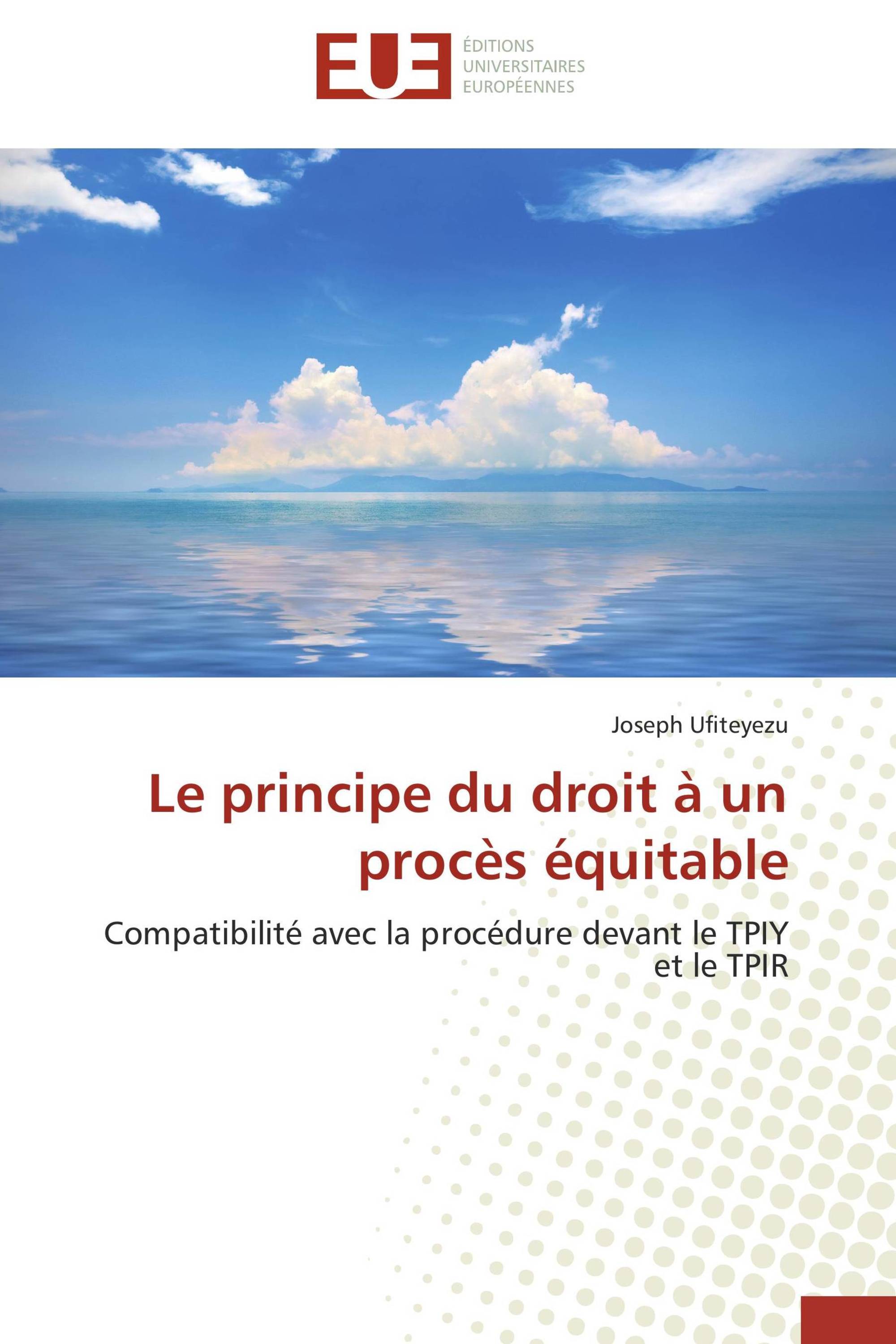 Le principe du droit à un procès équitable