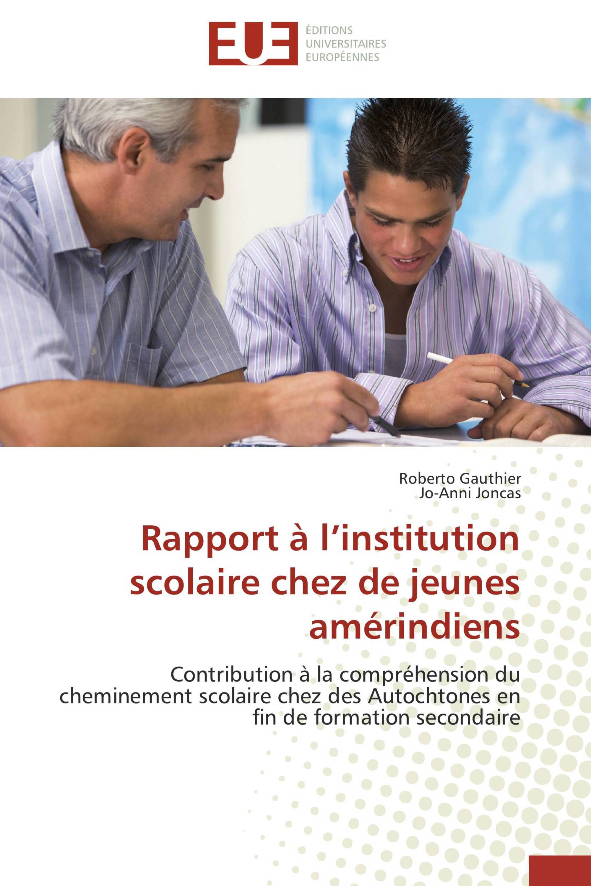 Rapport à l’institution scolaire chez de jeunes amérindiens