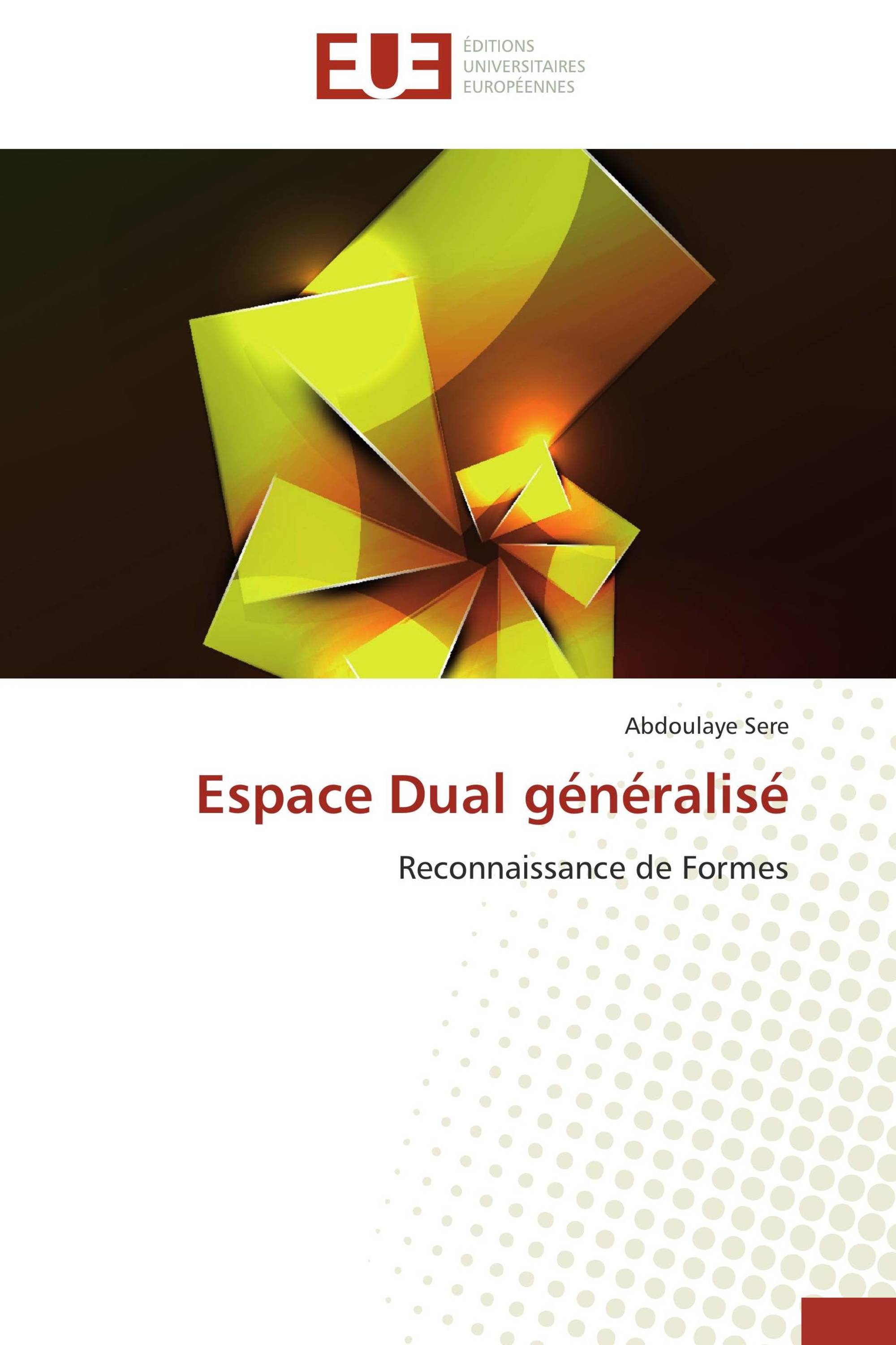 Espace Dual généralisé